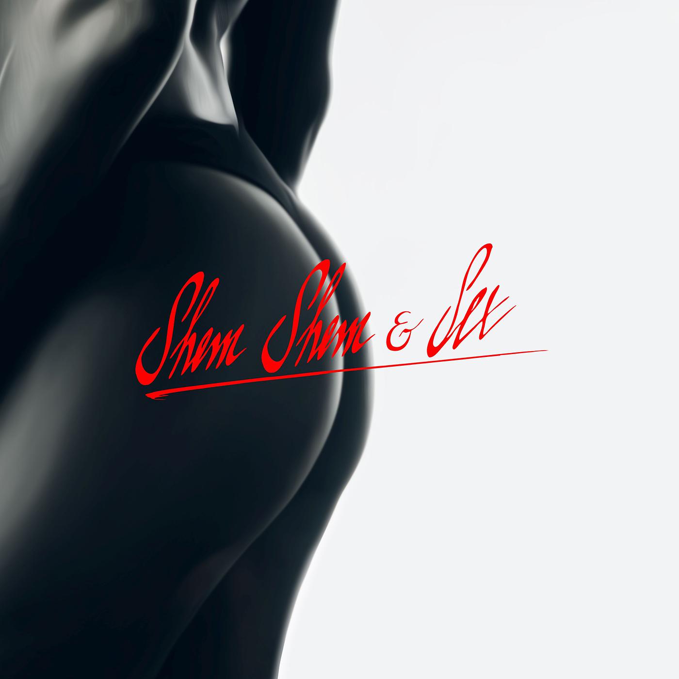 Постер альбома Shem Shem & Sex