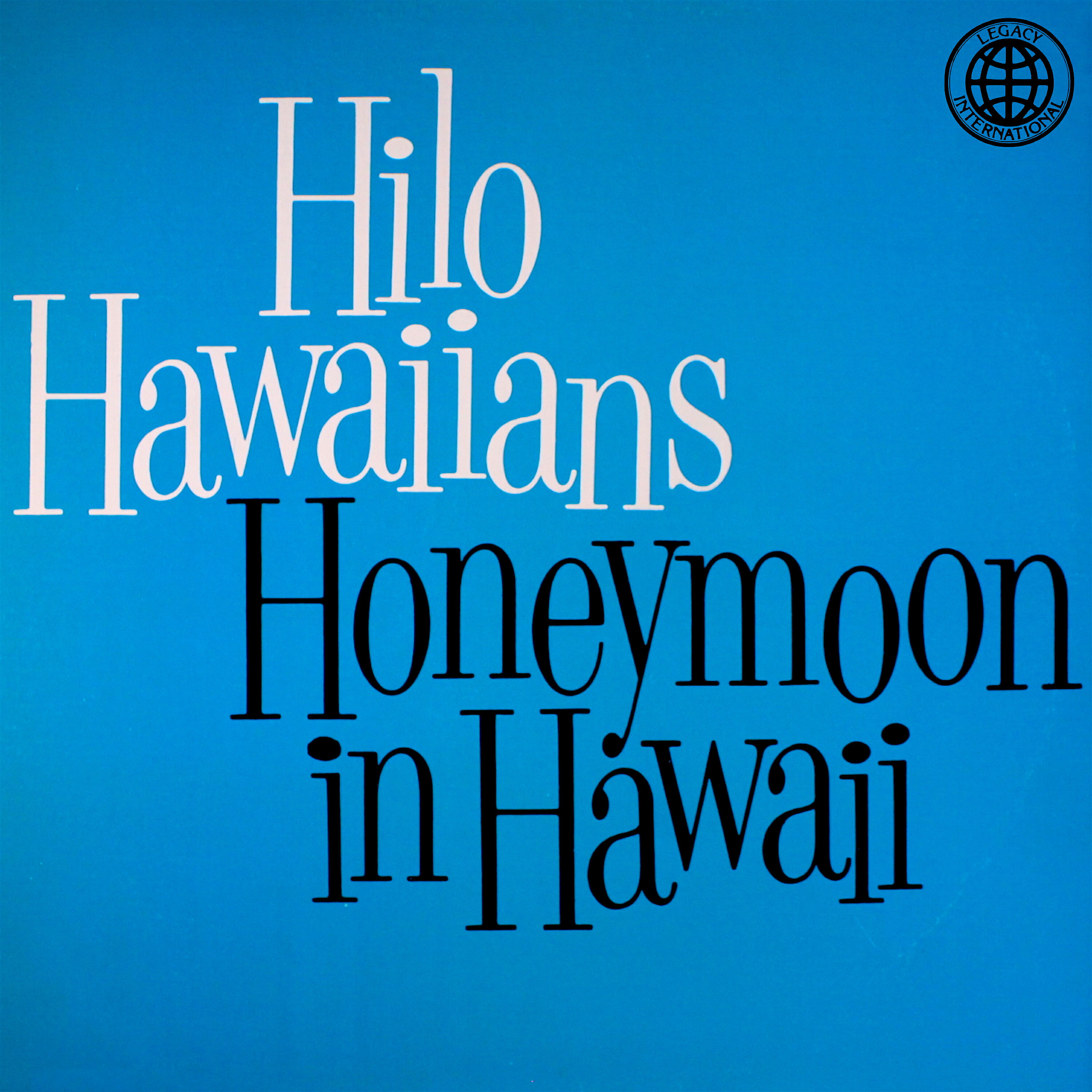 The Hilo Hawaiians - He Aloha No O Honolulu