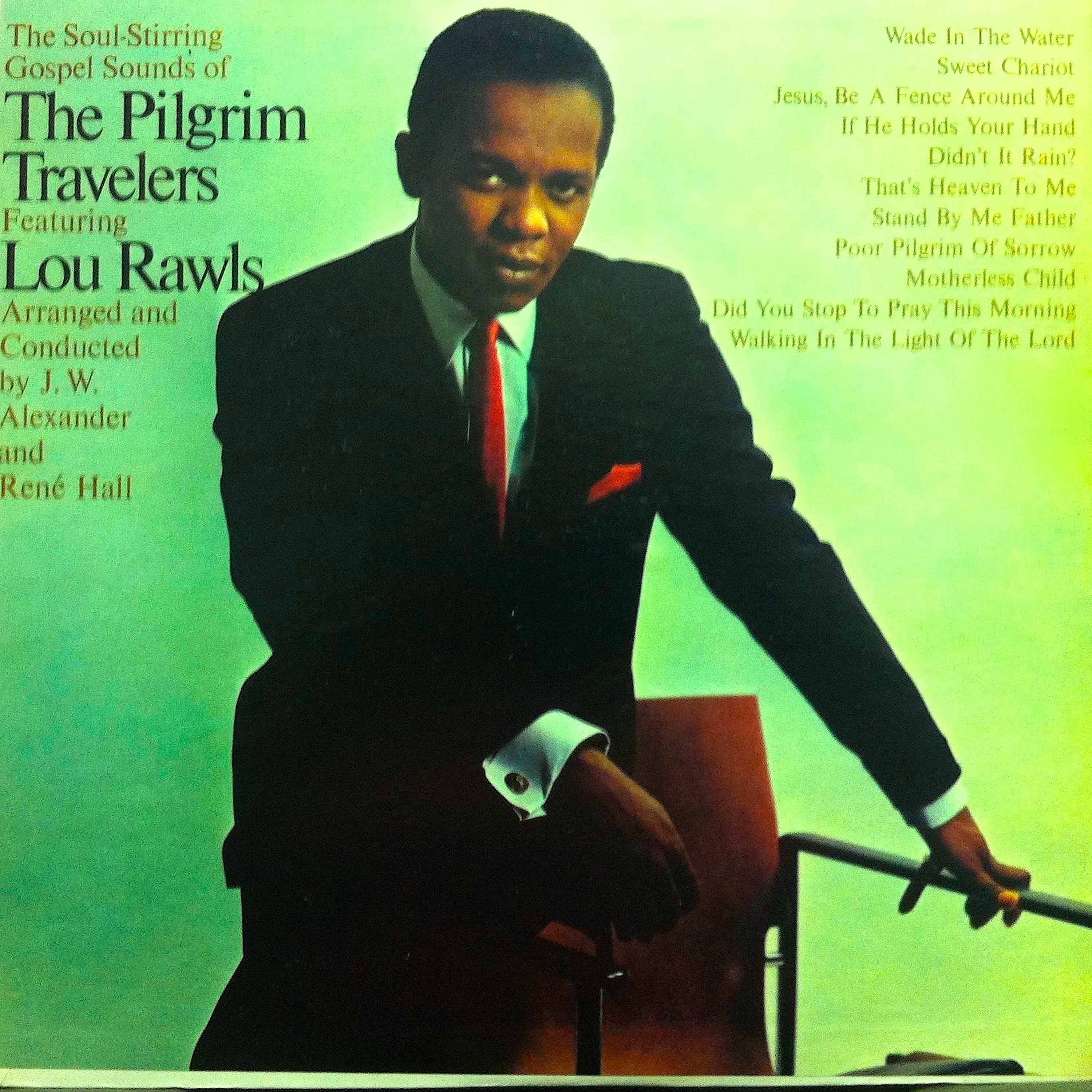 Постер альбома The Soul Stirring Gospel Sounds of the Pilgrim Travellers Featuring Lou Rawls