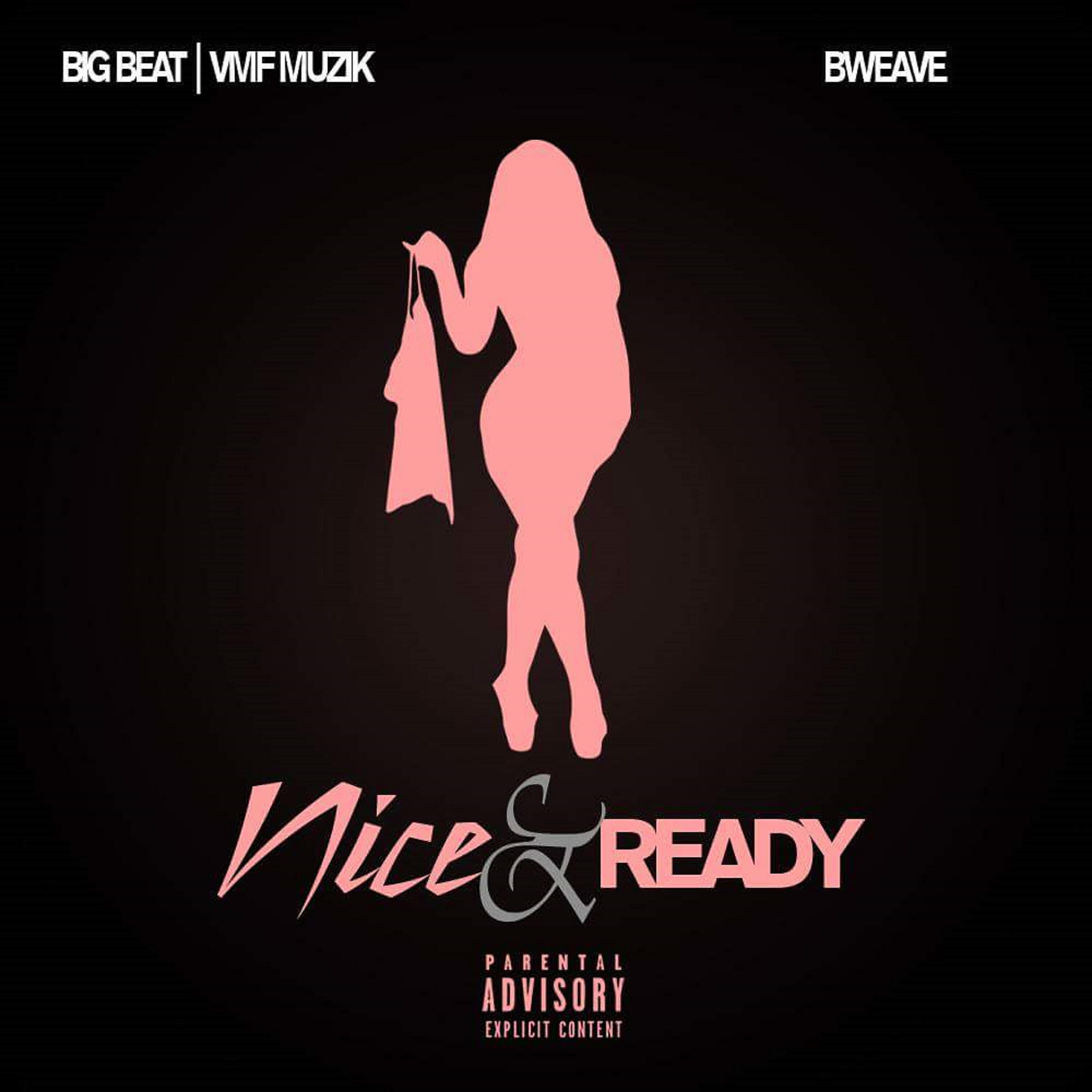 B.Weave - Nice N' Ready