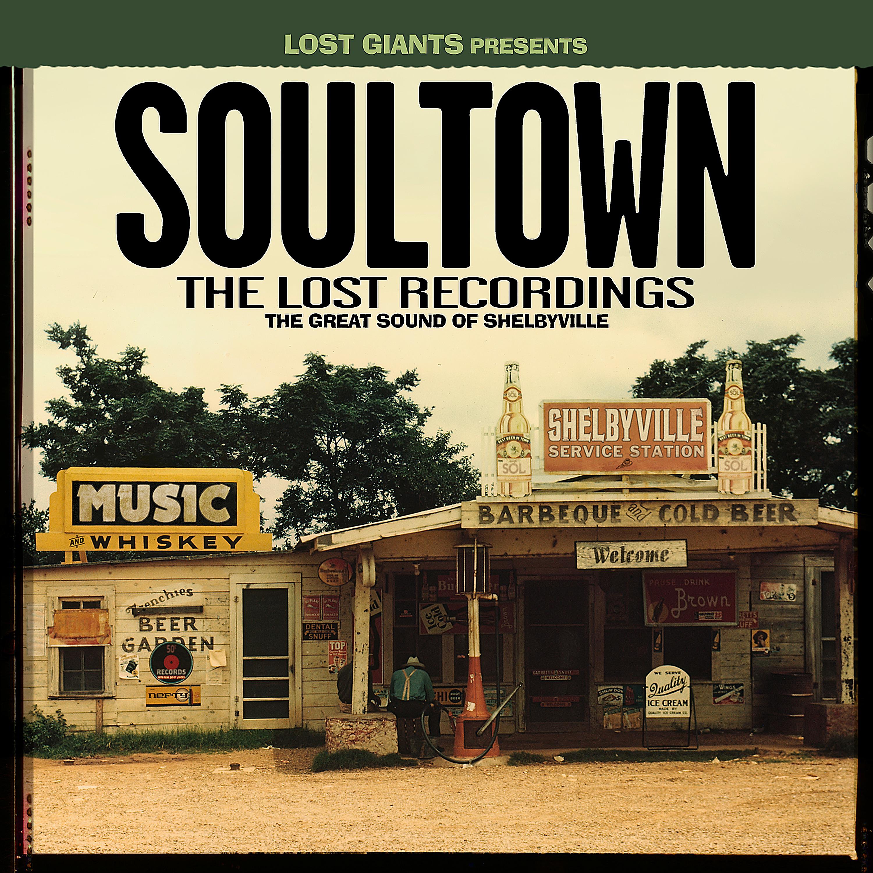 Постер альбома Soultown - The Lost Recordings: The Great Sound of Shelbyville