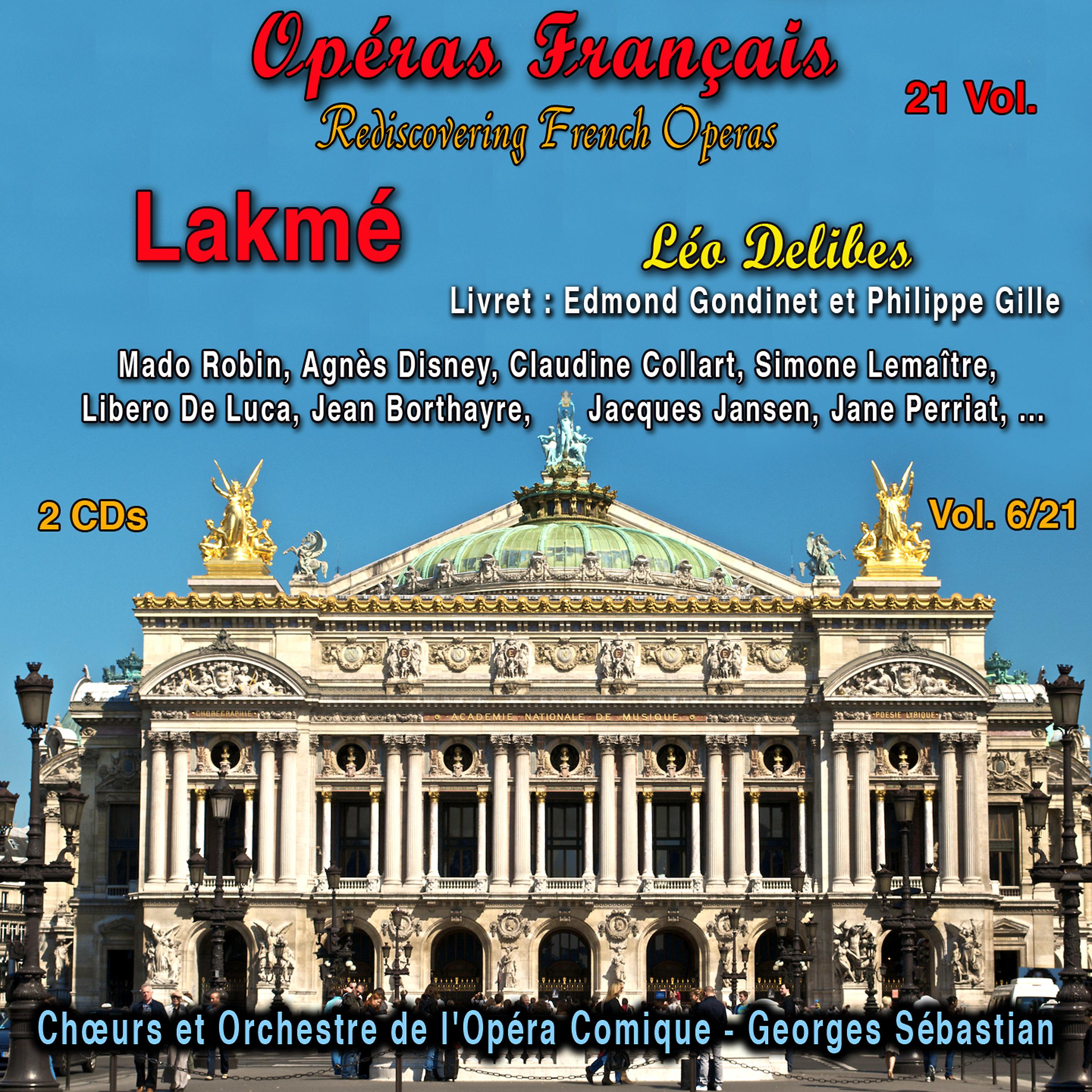 Choeurs et Orchestre de l'Opéra Comique de Paris - Lakmé, Acte I: C'est le dieu de la jeunesse