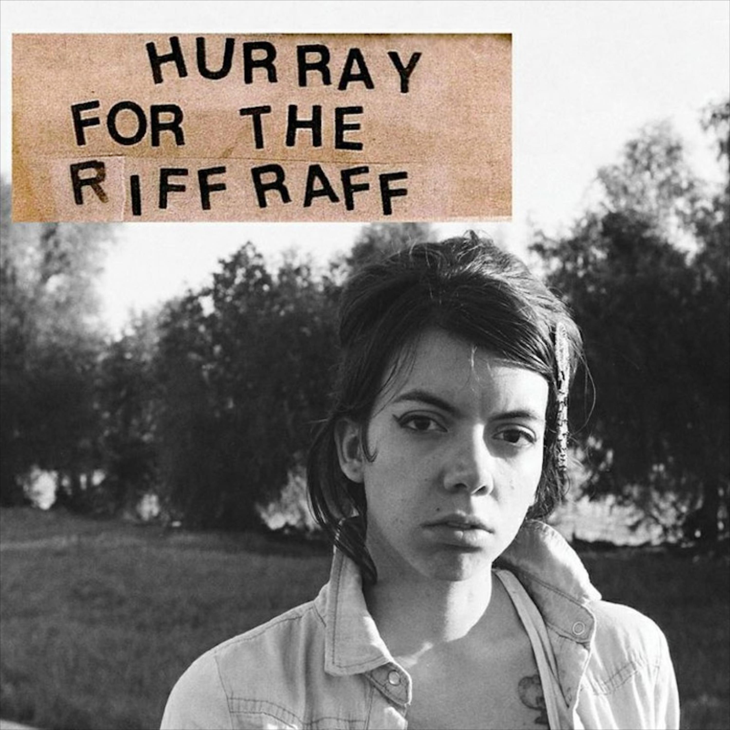 Постер альбома Hurray for the Riff Raff