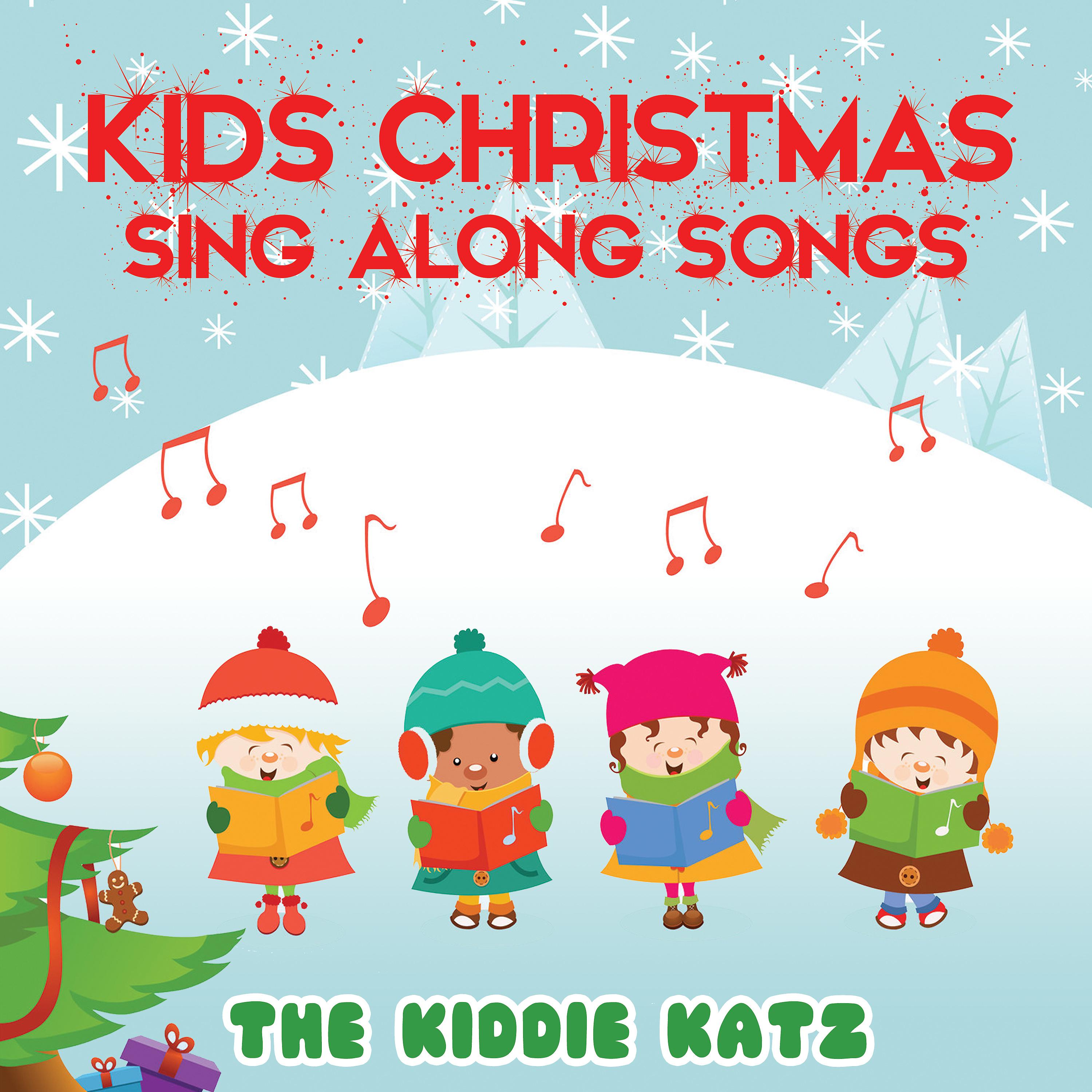 Постер альбома Kids Christmas Sing Along Songs