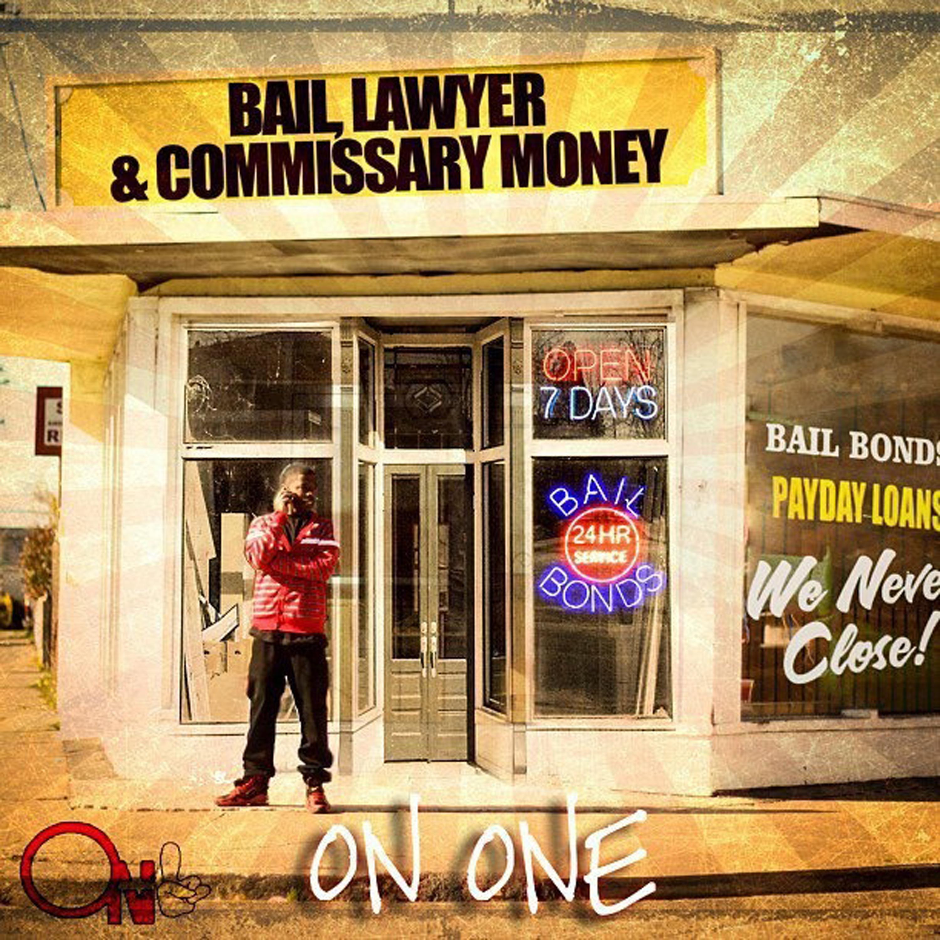 Постер альбома Bail, Lawyer & Commissary Money