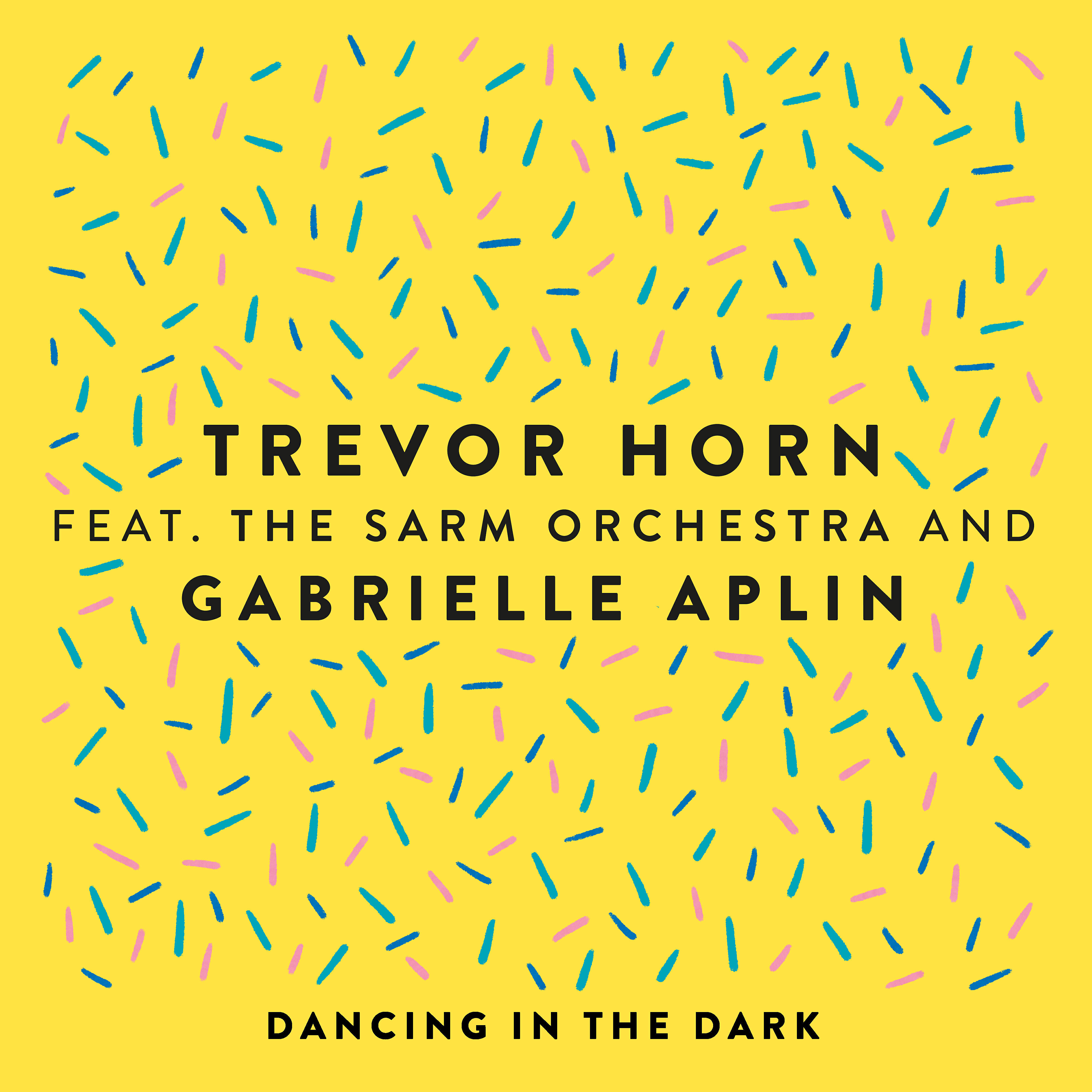 Trevor Horn - Dancing in the Dark (feat. The Sarm Orchestra and Gabrielle Aplin)