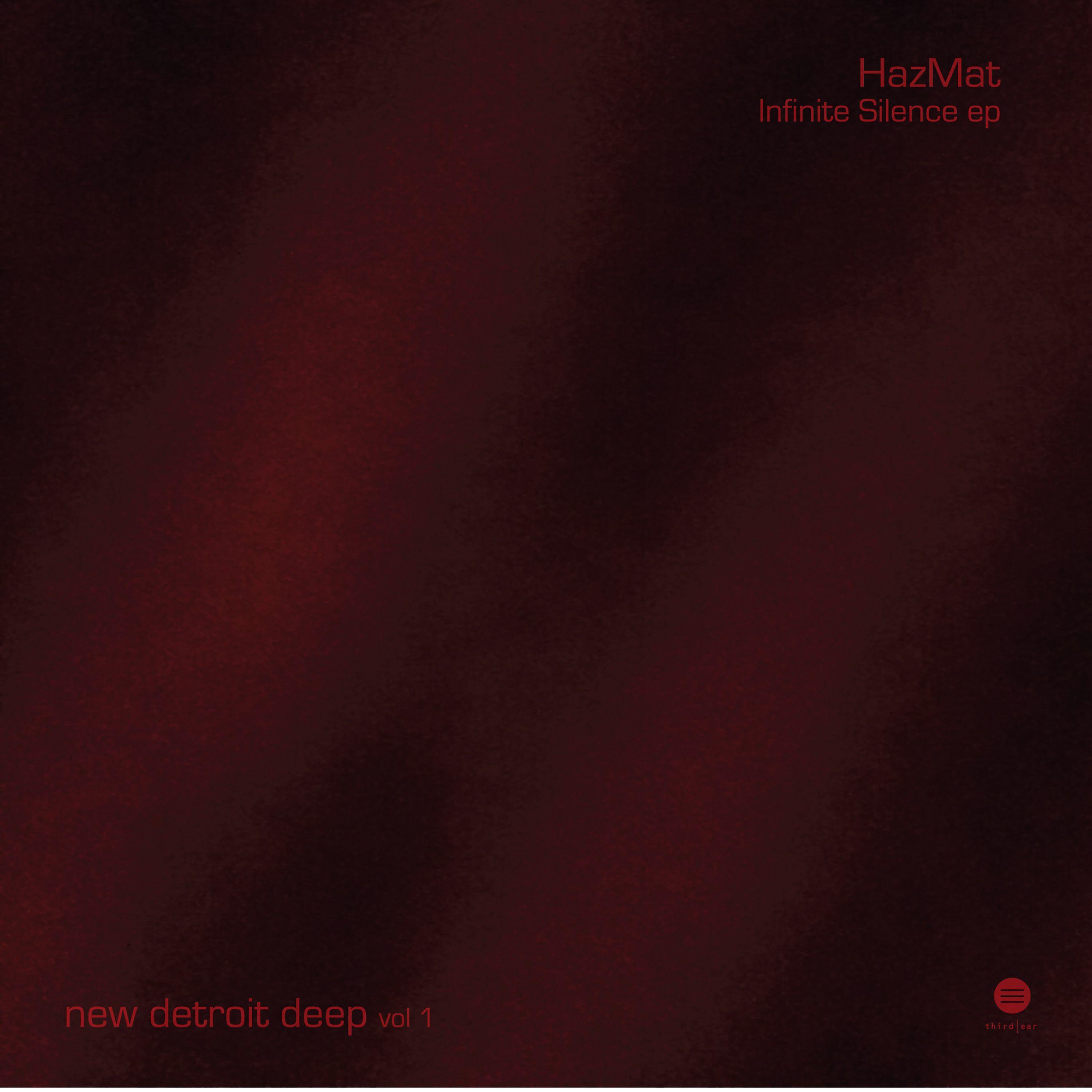 Постер альбома New Detroit Deep, Vol. 1: Hazmat - Infinite Silence