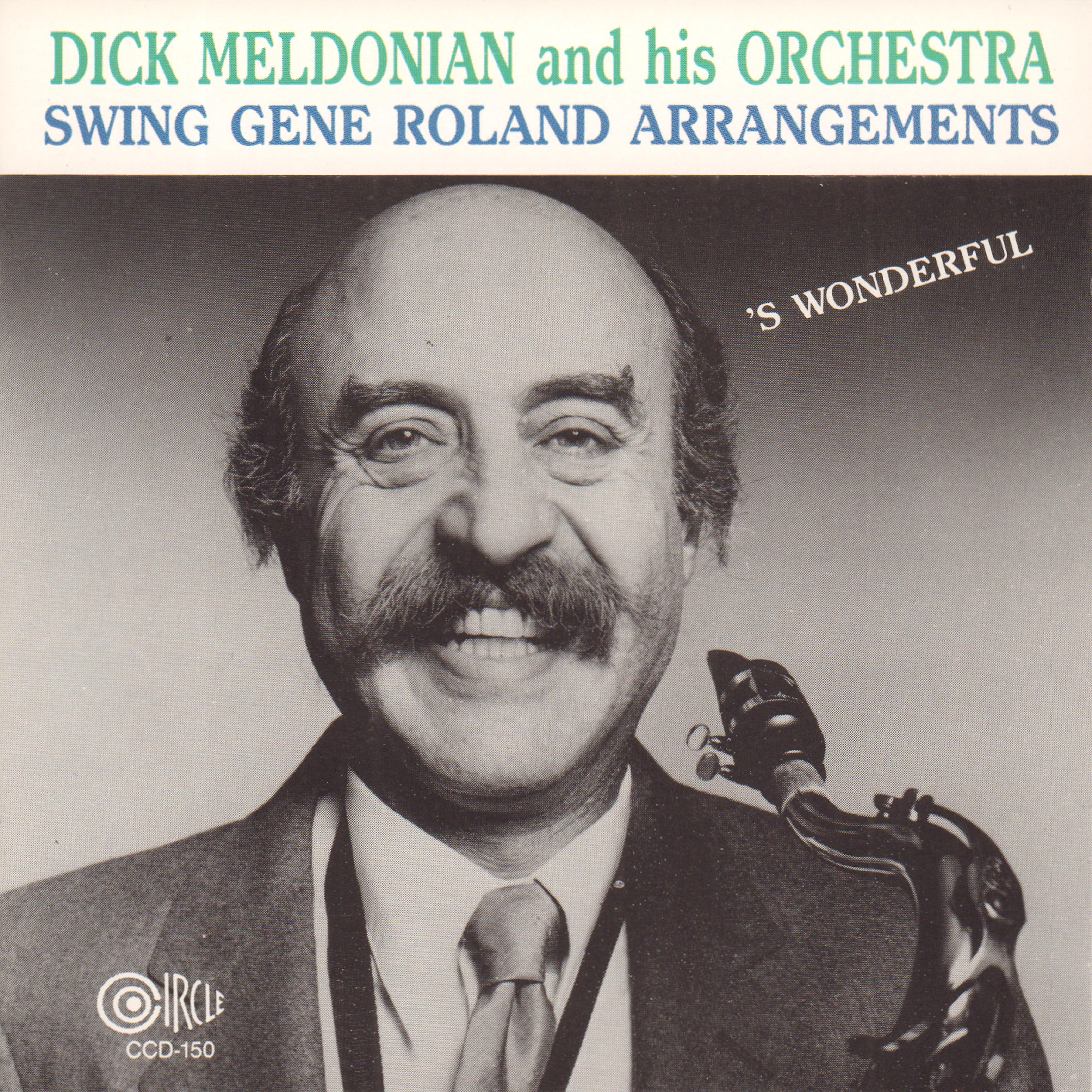Постер альбома Dick Meldonian and His Orchestra Swing Gene Roland Arrangements