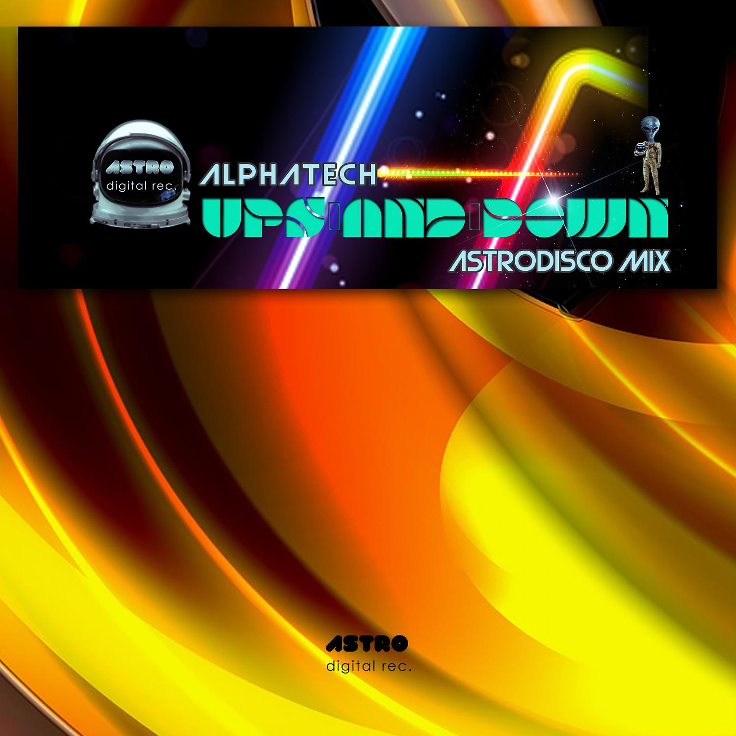 Постер альбома Ups and Down (Astrodisco Remix)
