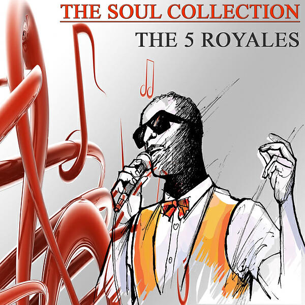 The 5 Royales - Don't Let It Be In Vain