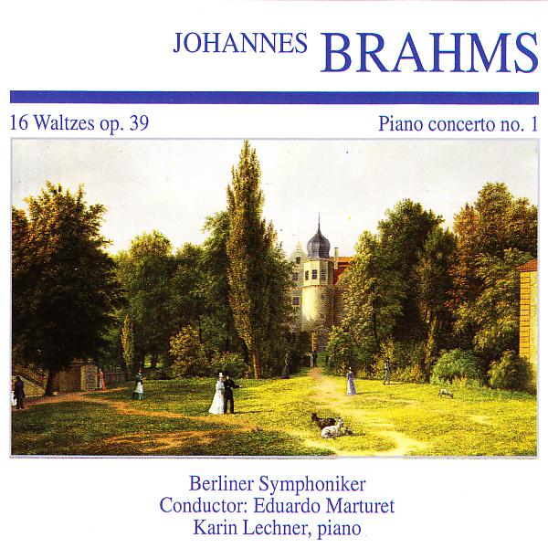 Постер альбома Johannes Brahms: 16 Waltzes Op. 39 · Piano Concerto No. 1