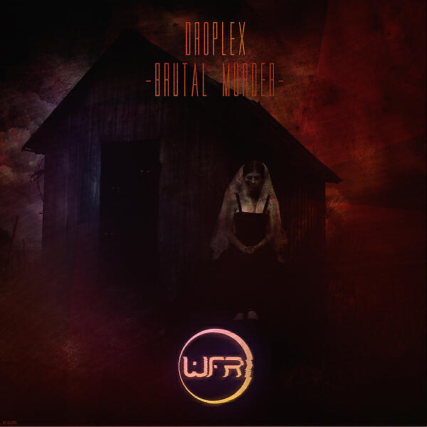 Droplex - Brutal Murder (Original Mix)