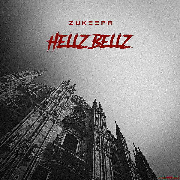ZuKeepa - Hellz Bellz