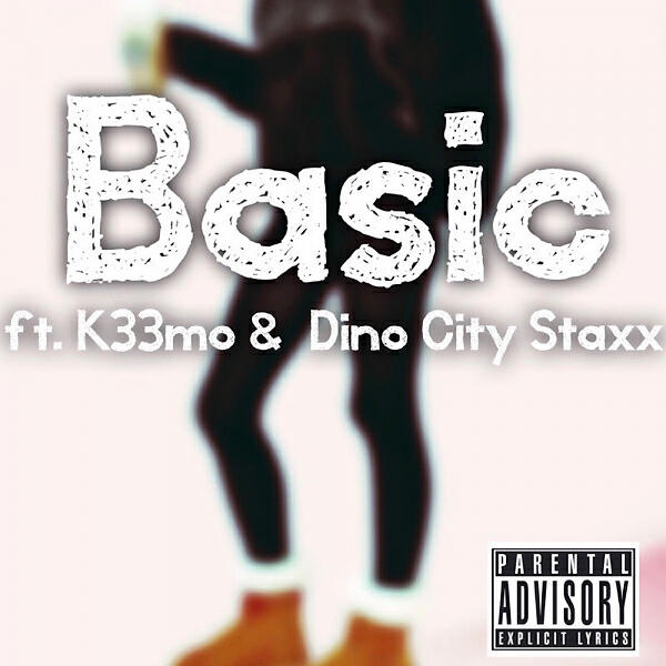 xst33z - Basic (feat. k33mo, Dino City Staxx & JJ Beatz)