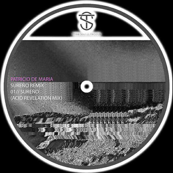 Patricio De Maria - Sureño (Acid Revelation Remix)