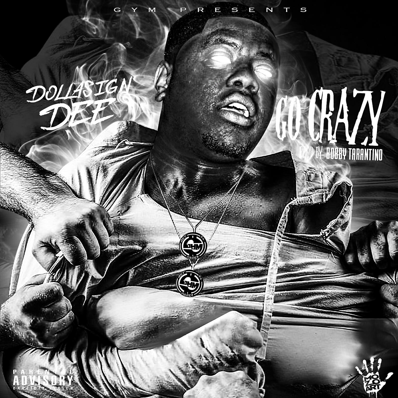 Dollasign Dee - Go Crazy