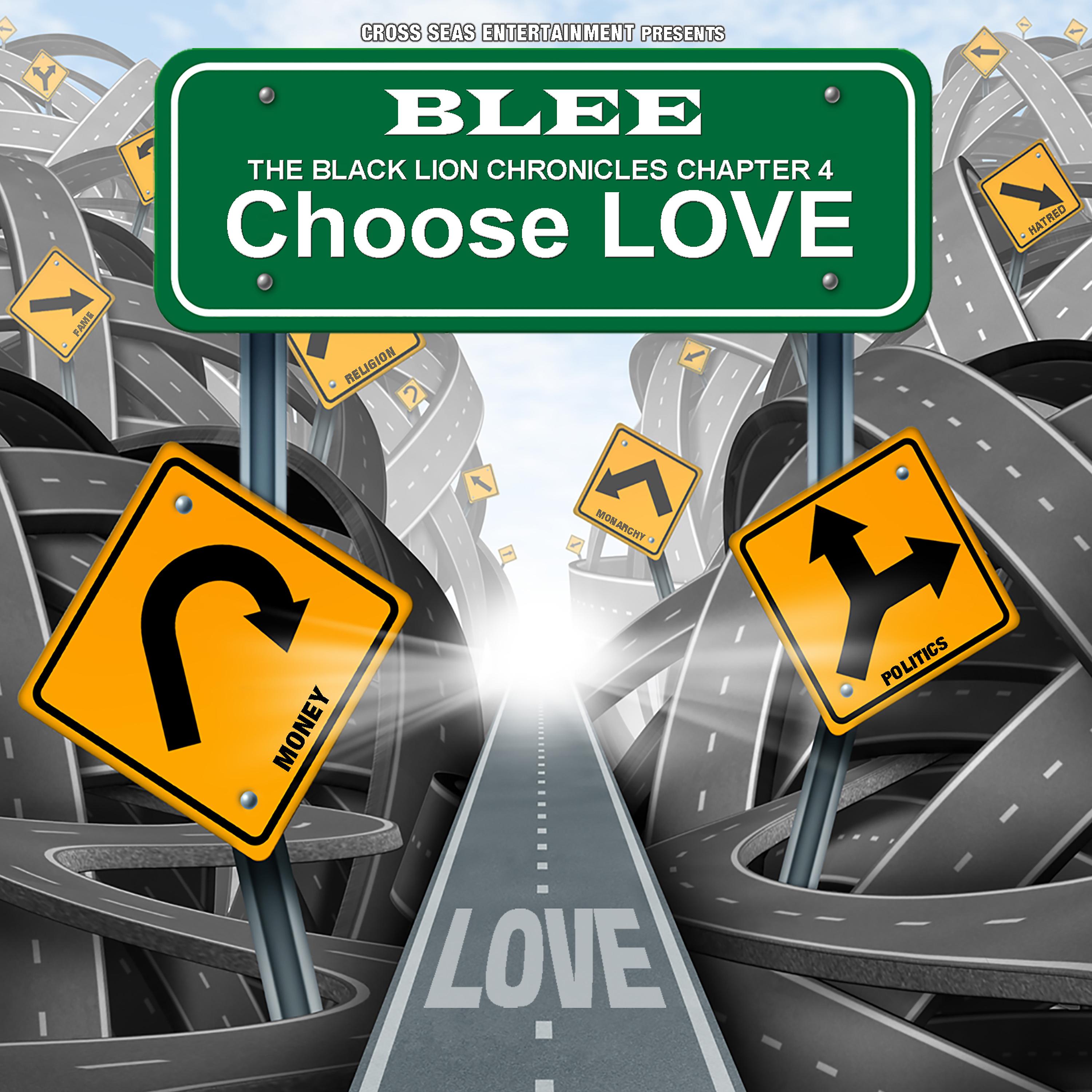 Постер альбома The Black Lion Chronicles Chapter 4: Choose Love