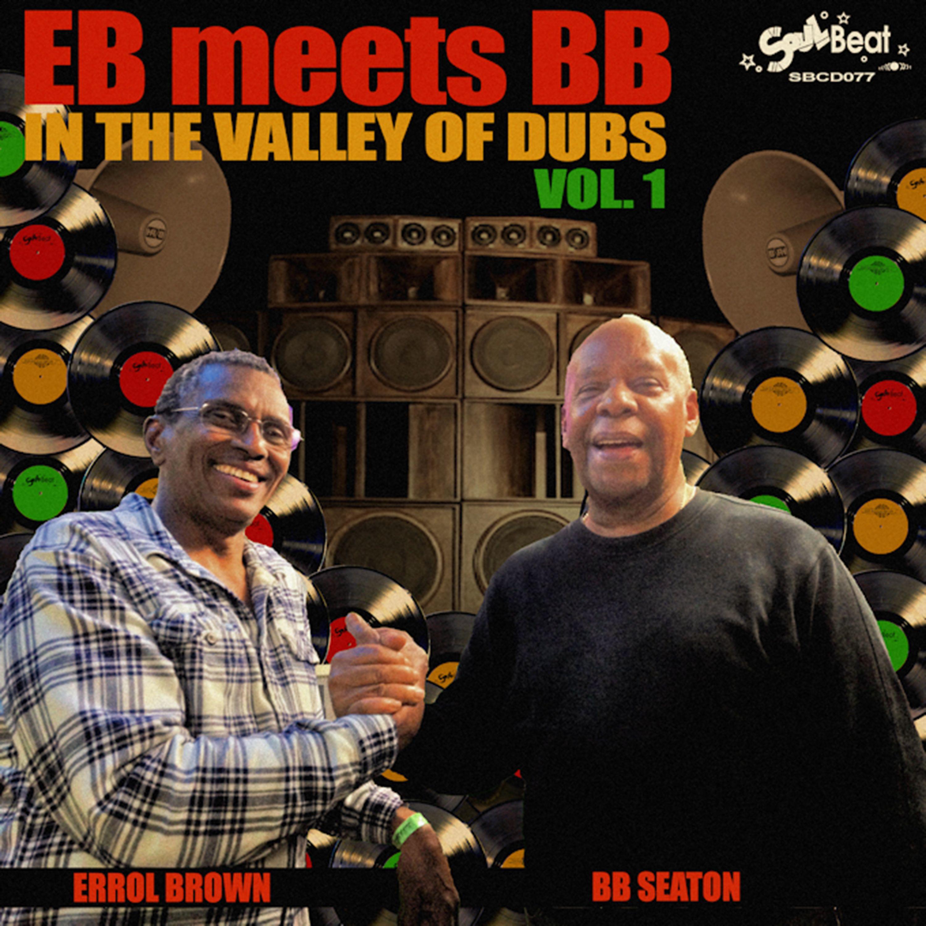 Постер альбома Eb Meets Bb in the Valley of Dubs, Vol. 1