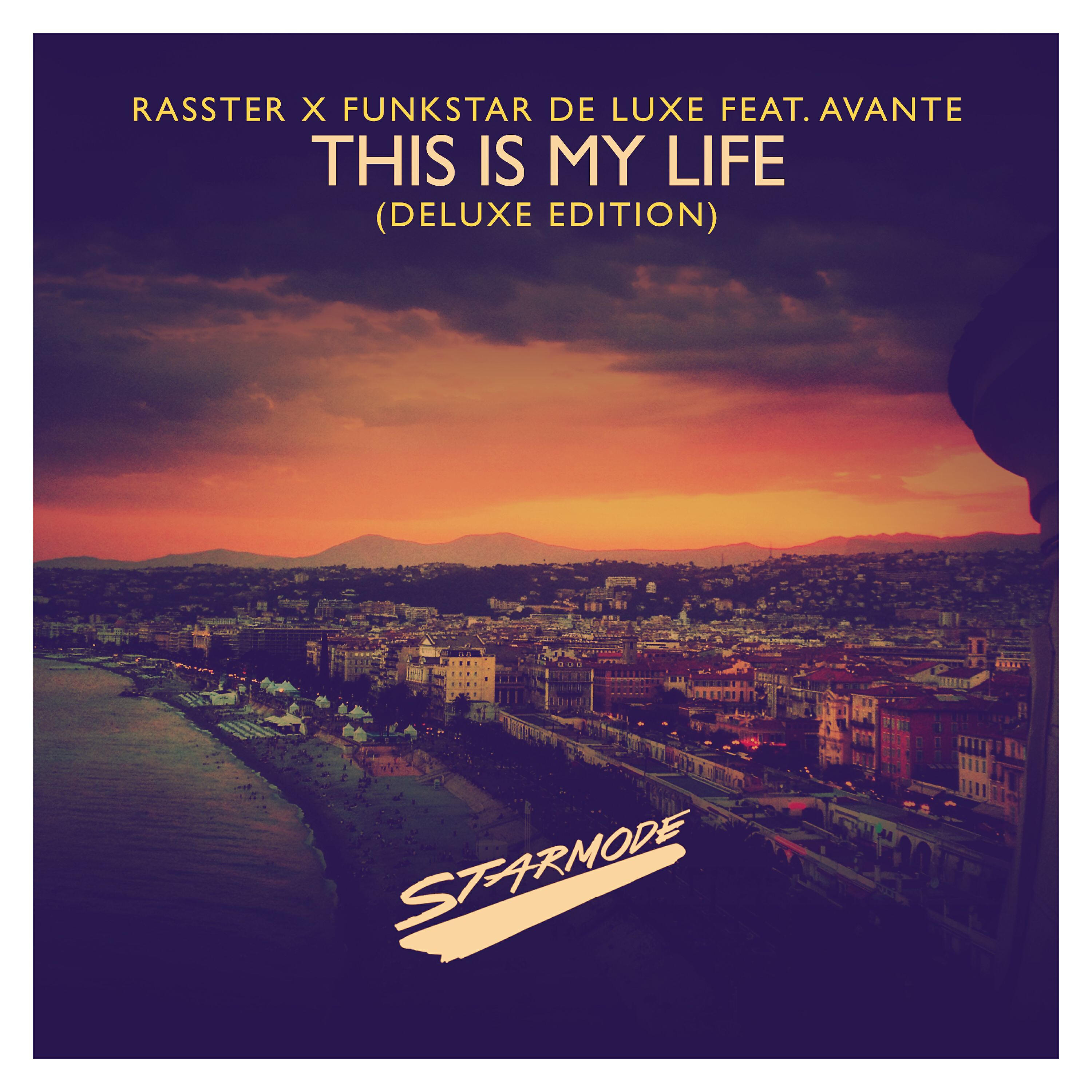 Rasster - This Is My Life (Radio Deluxe)