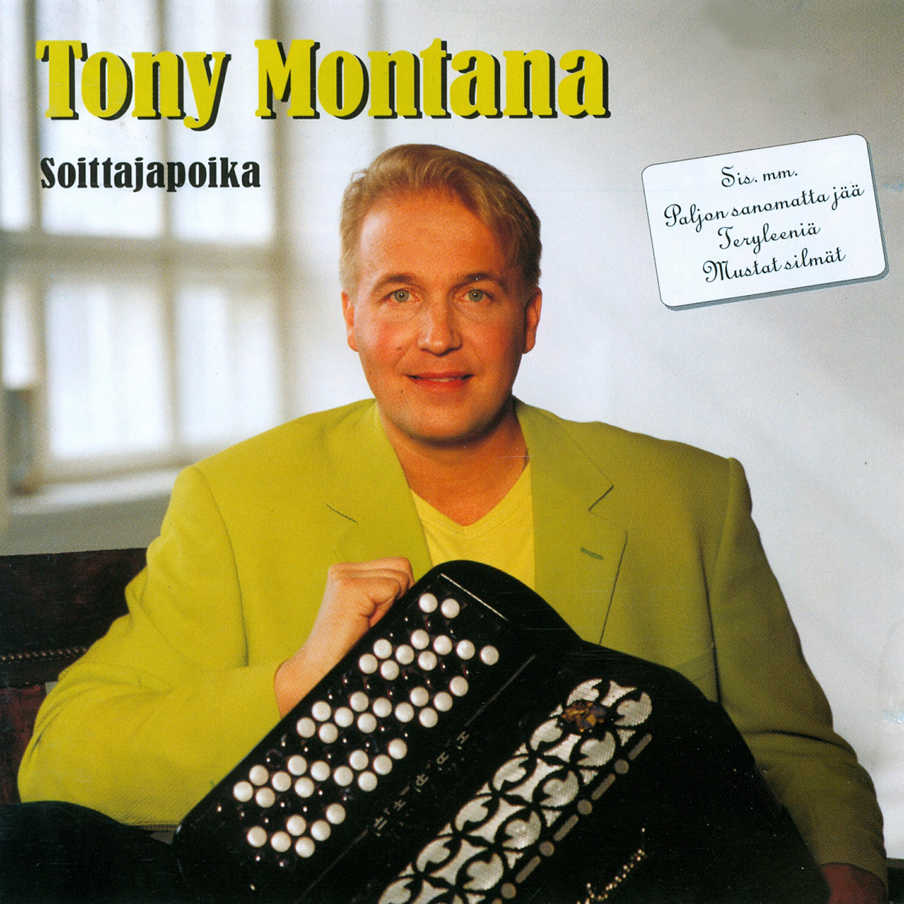 TONY MONTANA - Se Jokin Sinulla On