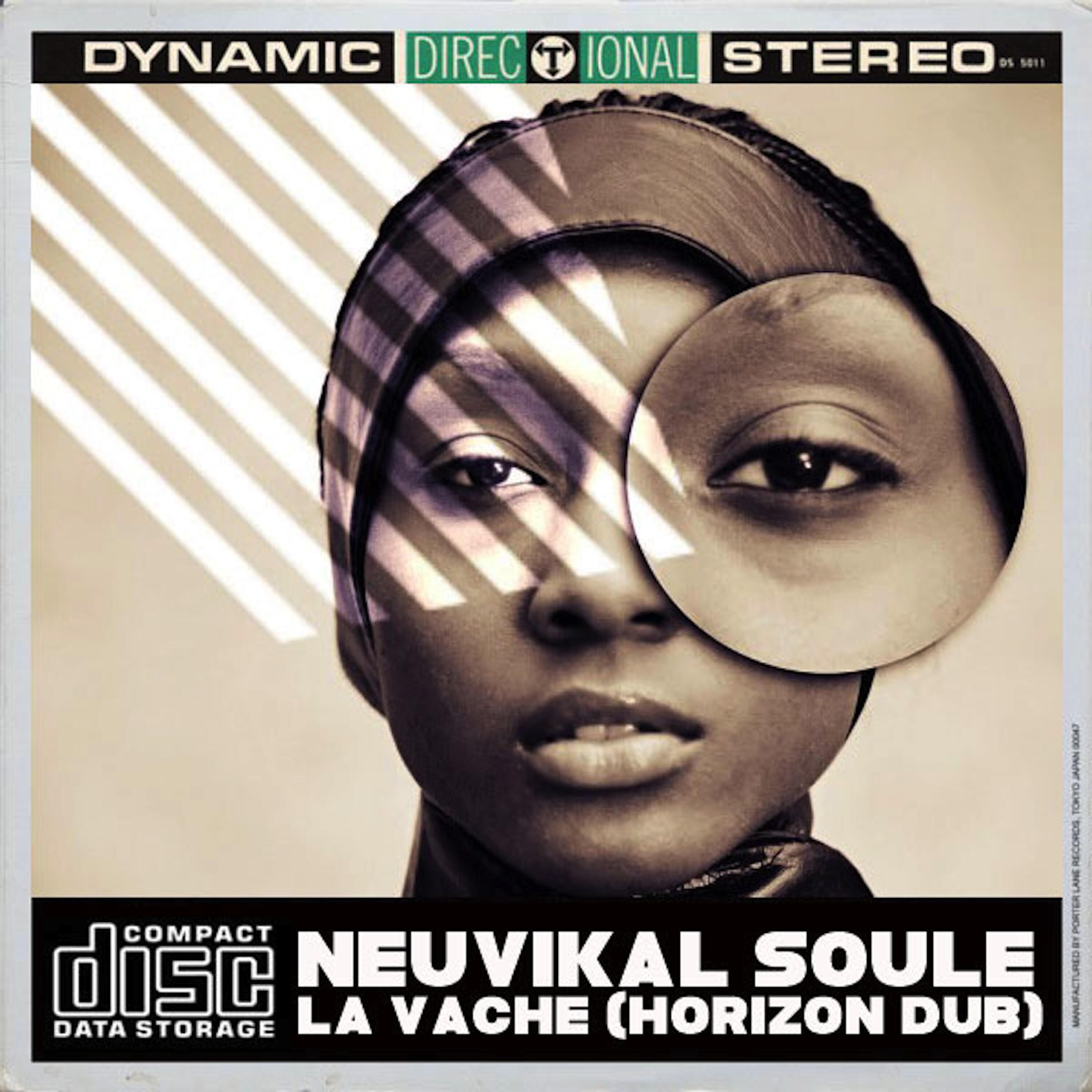 Neuvikal Soule - La Vache (Horizon Dub)