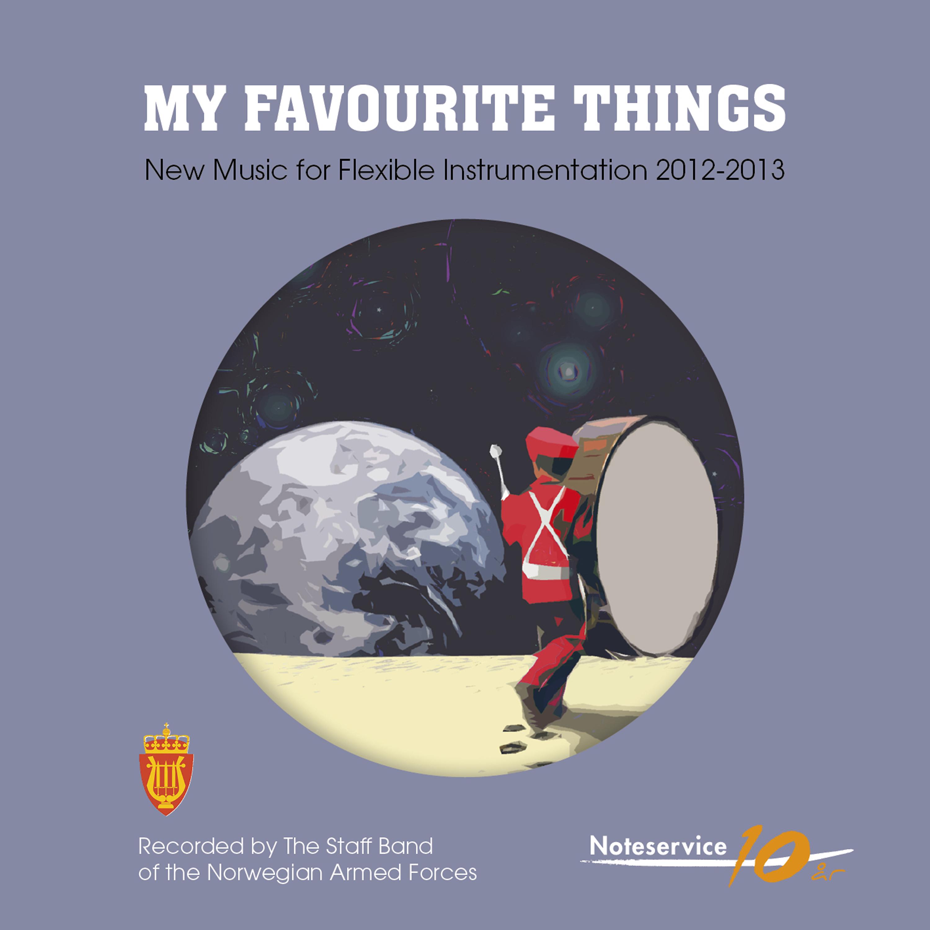 Постер альбома My Favourite Things - New Music for Flexible Instrumentation 2012-2013