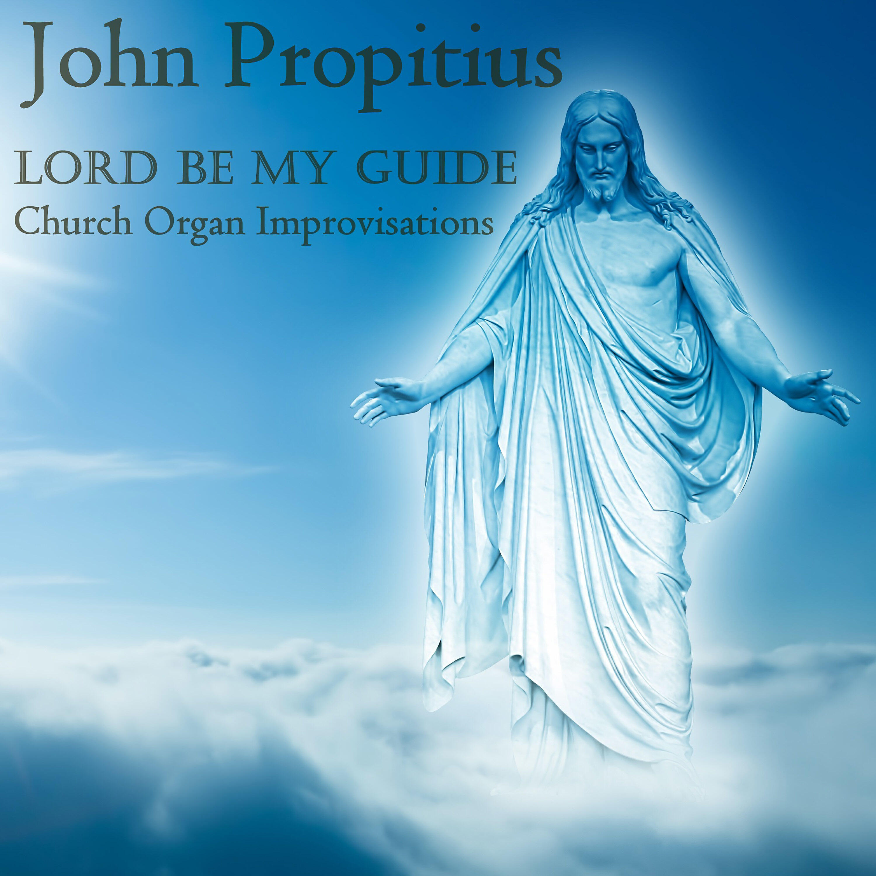 John Propitius - Psalm 121: 