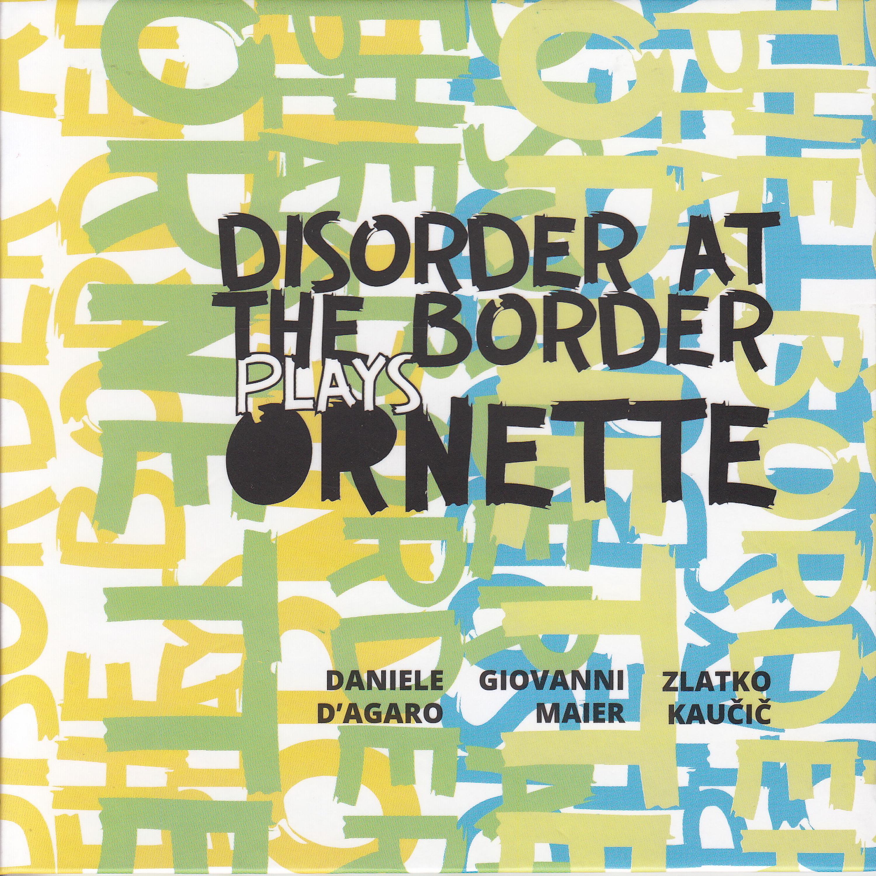 Постер альбома Disorder at the Border Plays Ornette
