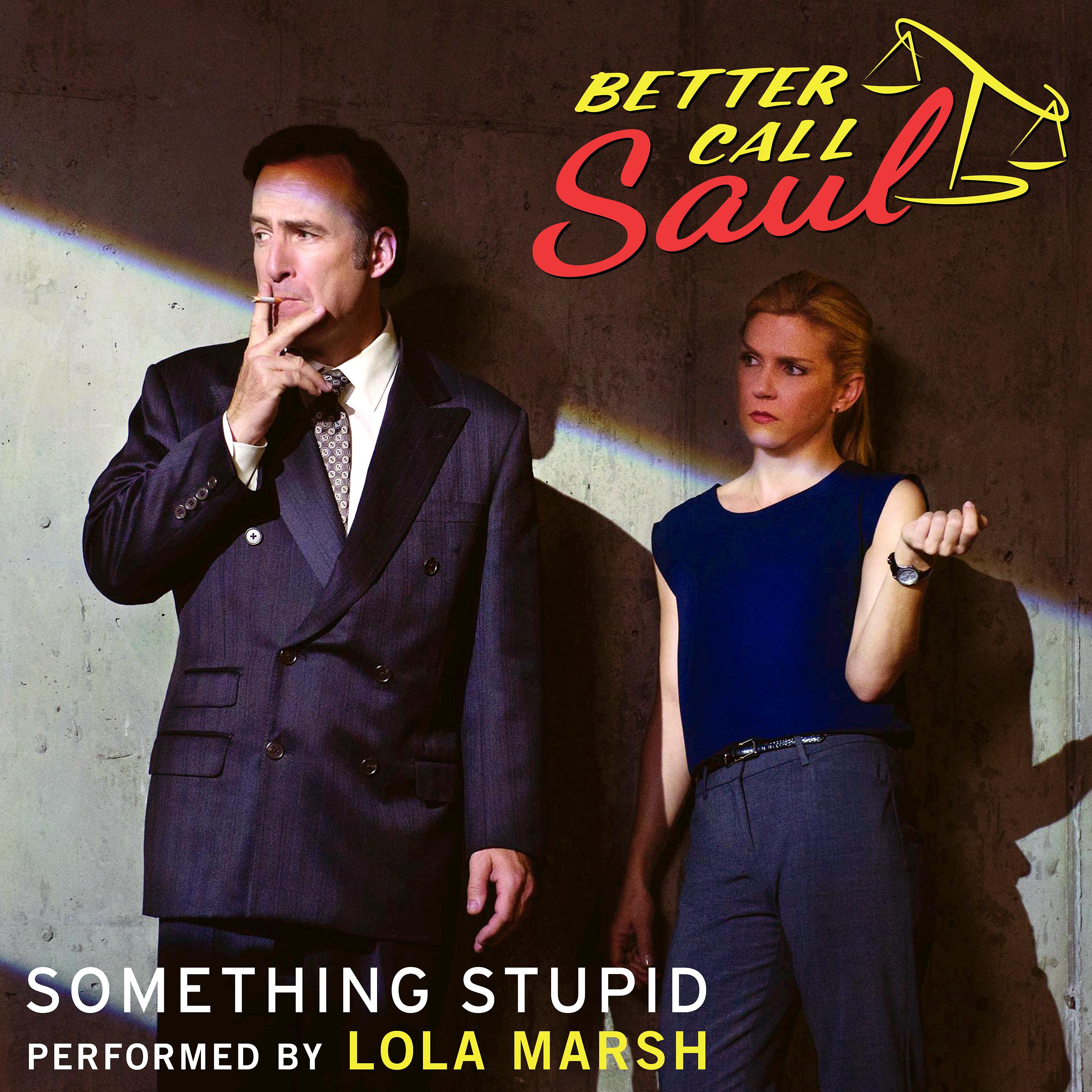 Постер альбома Something Stupid (From "Better Call Saul")