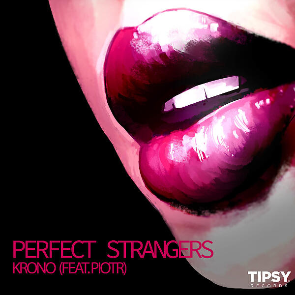 KRONO - Perfect Strangers (feat. PIOTR)