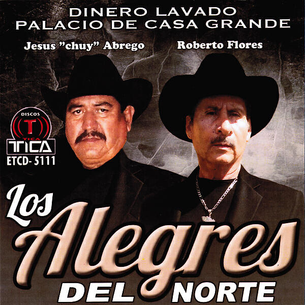 Los Alegres del Norte - Los Tres Echaron La Suerte