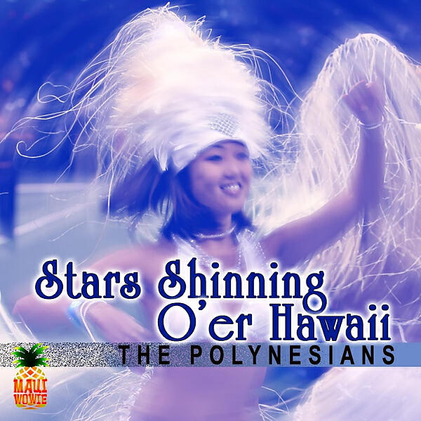 The Polynesians - Song of the Islands