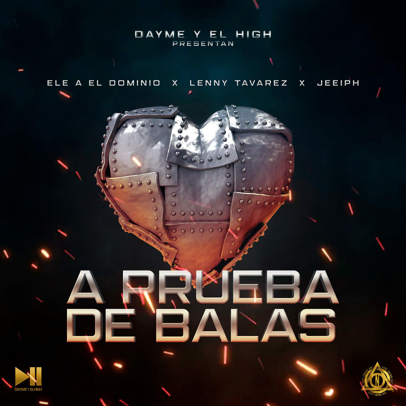 Dayme Y El High - A Prueba de Balas