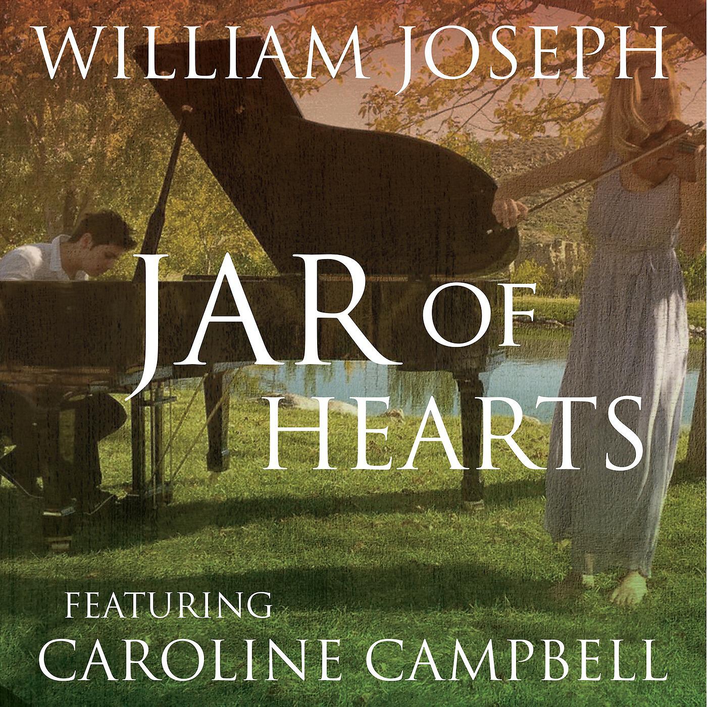 William Joseph - Jar of Hearts (feat. Caroline Campbell)