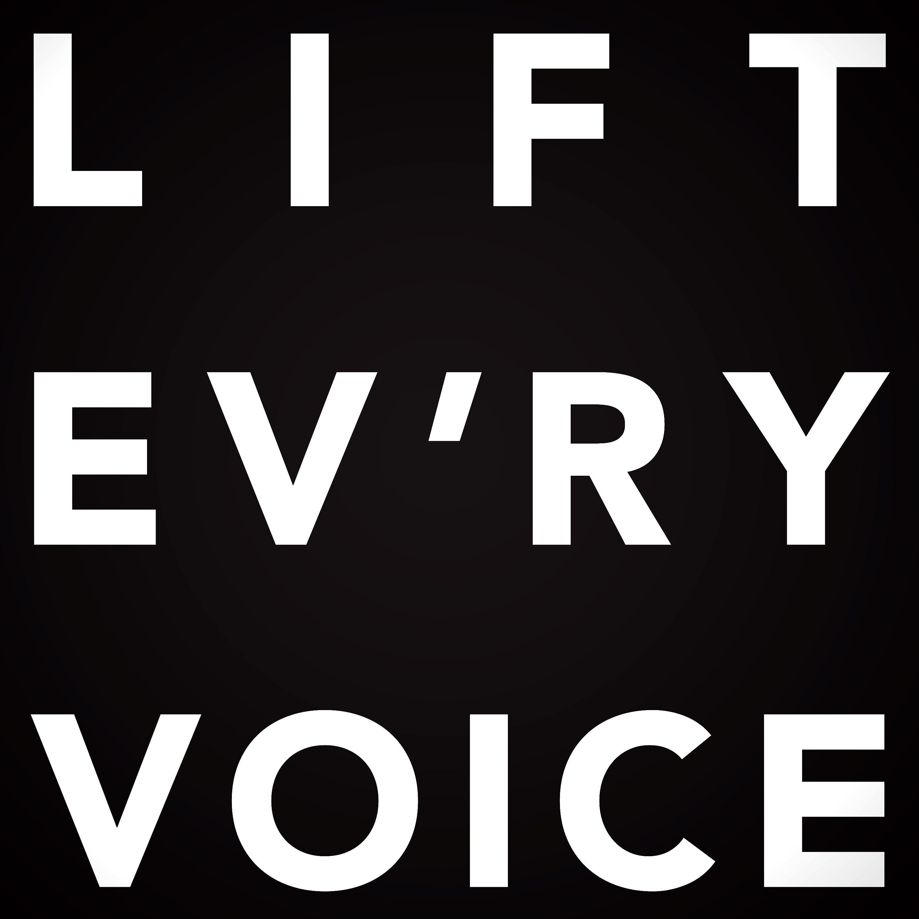 Постер альбома Lift Ev'ry Voice and Sing (The Undefeated Mix) [feat. The String Queens]