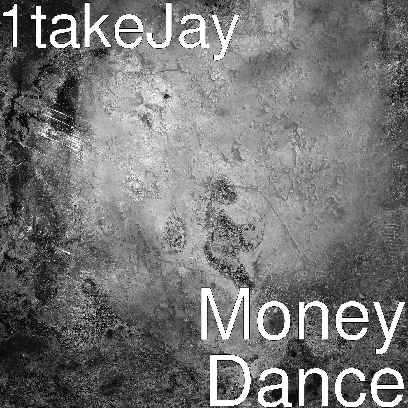 1TakeJay - Money Dance