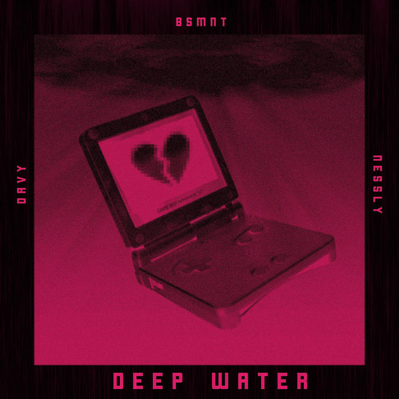 The Bsmnt - Deep Water (feat. Davy & Nessly)