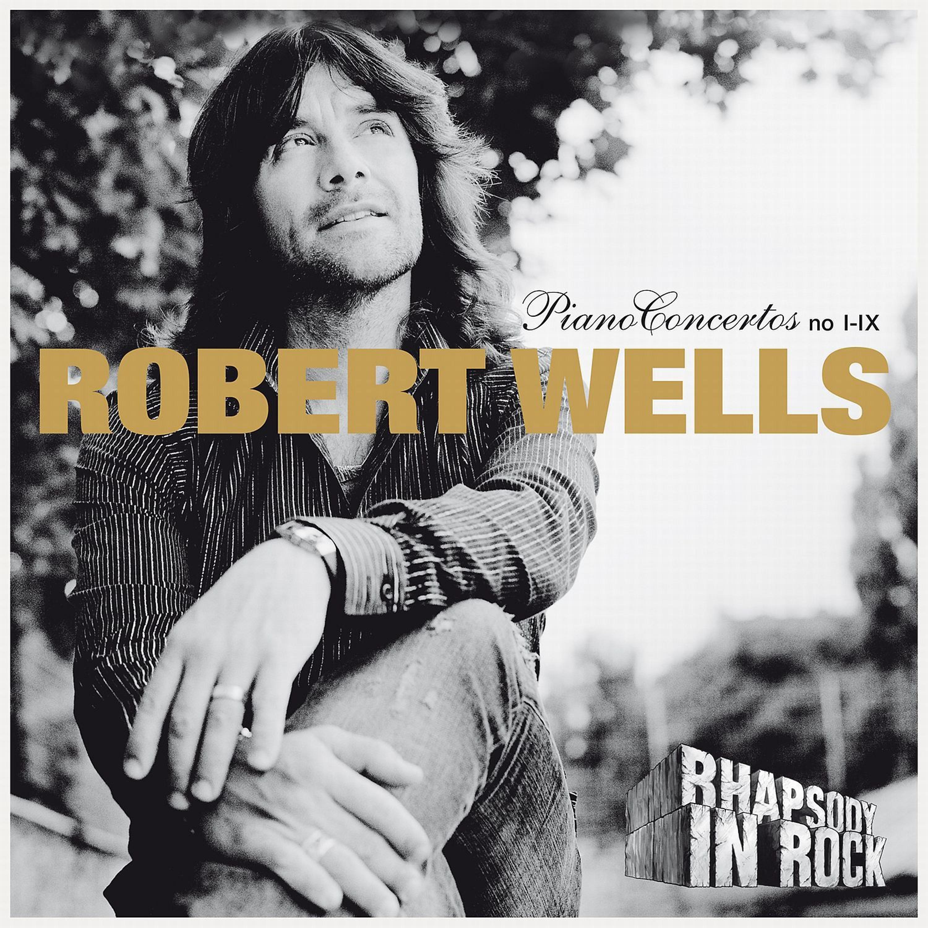 Постер альбома Robert Wells: Piano Concertos no I-IX: Rhapsody in Rock
