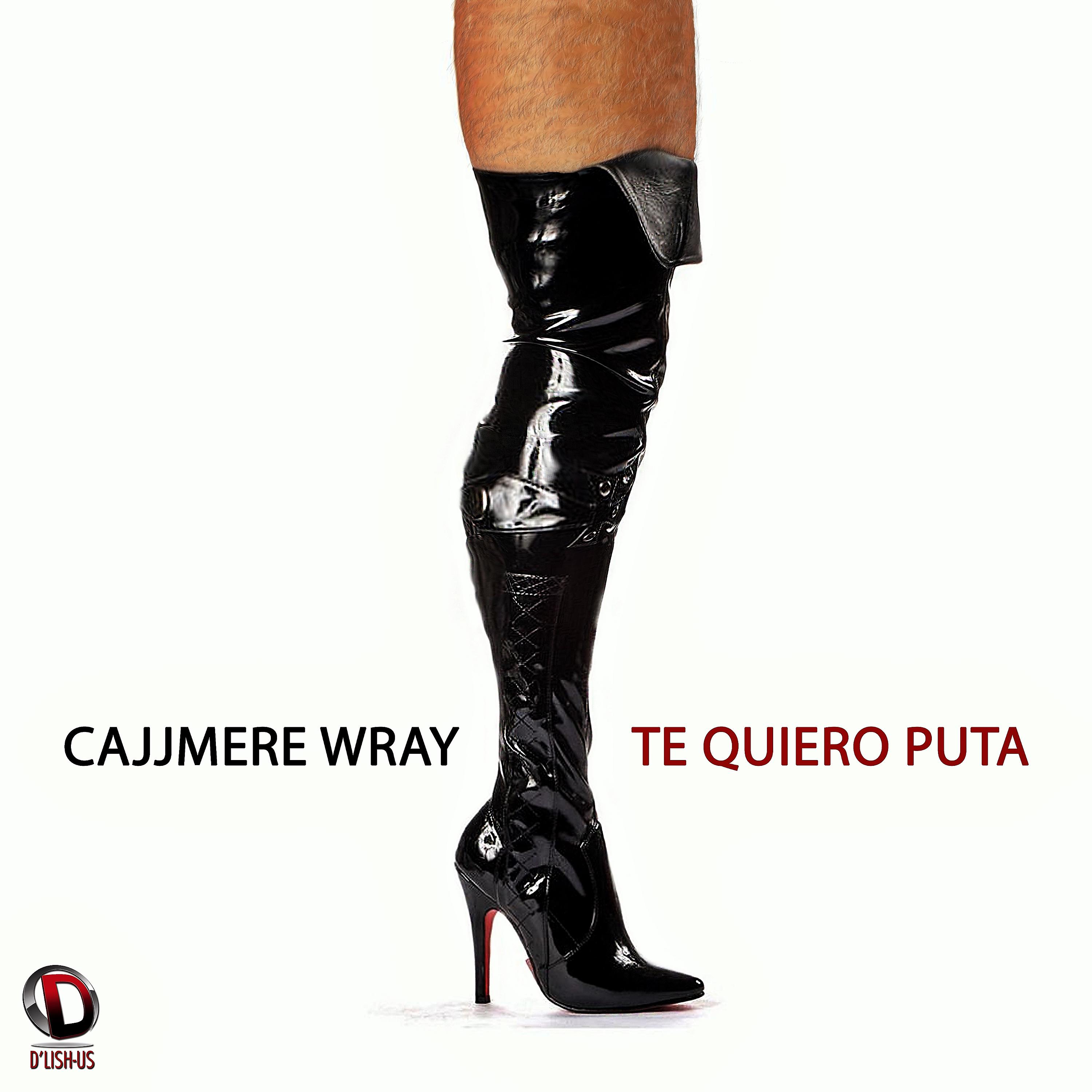 Постер альбома Te Quiero Puta (Uncut Club Mix)