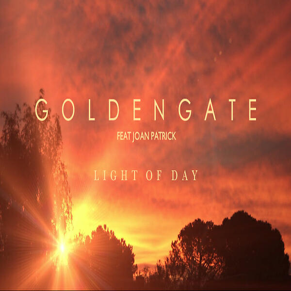 GOLDENGATE - Light Of Day  (feat. Joan Patrick)