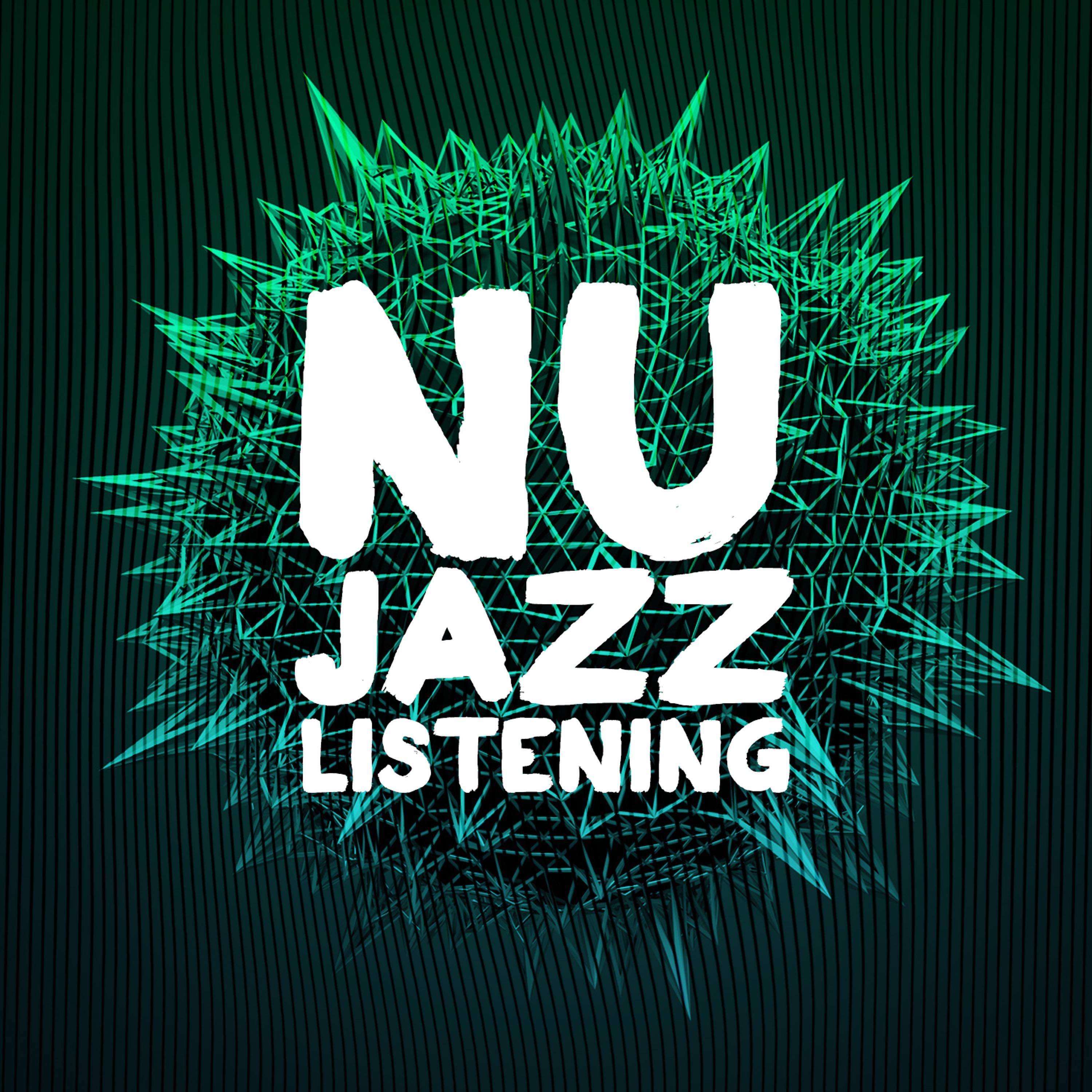 Постер альбома Nu Jazz Listening