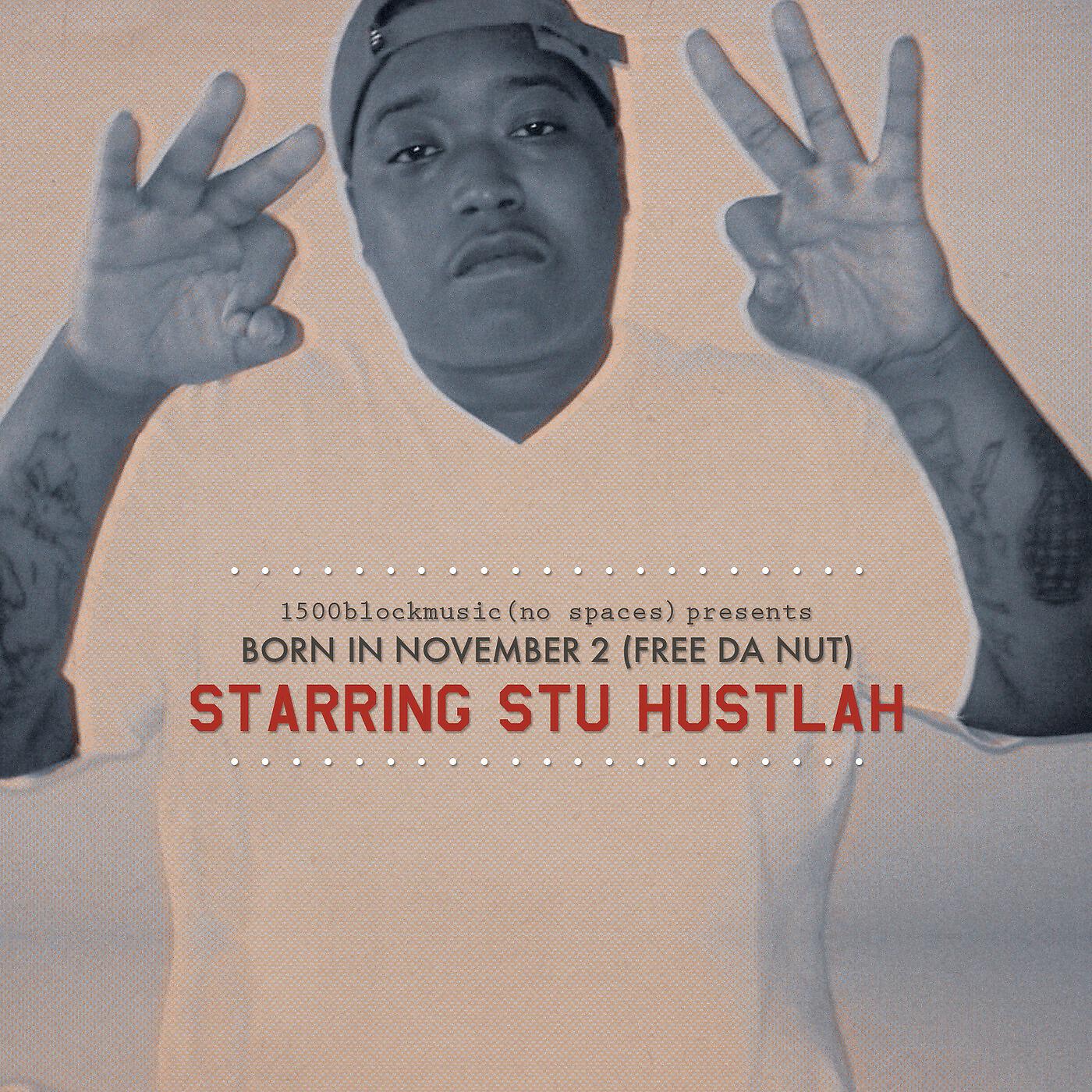 Stu Hustlah - No Playin (feat. Chey Dolla & Savage Dude)