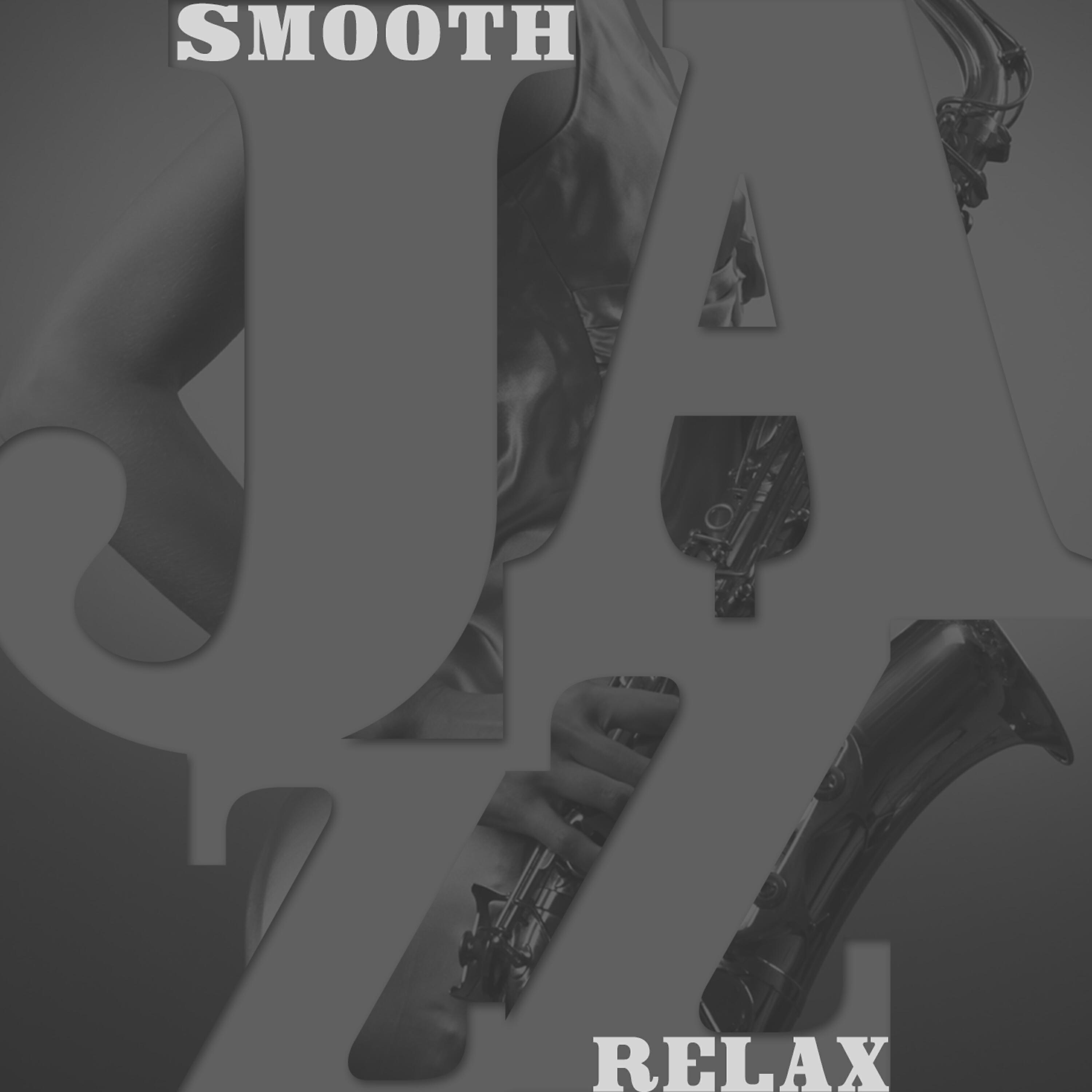 Альбом Smooth Jazz Relax исполнителя Relax with Smooth Jazz
