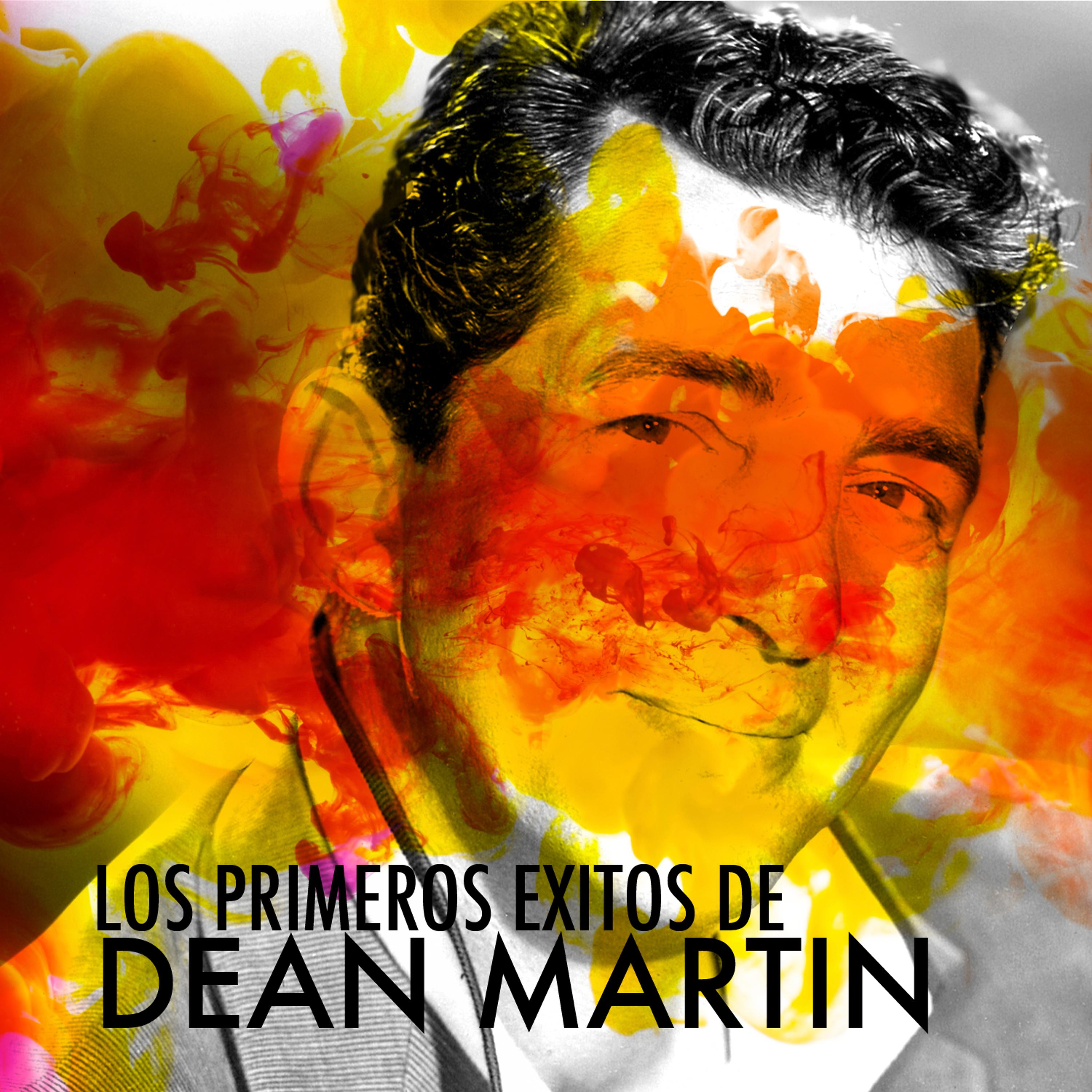 Постер альбома Los Primeros Éxitos de Dean Martin