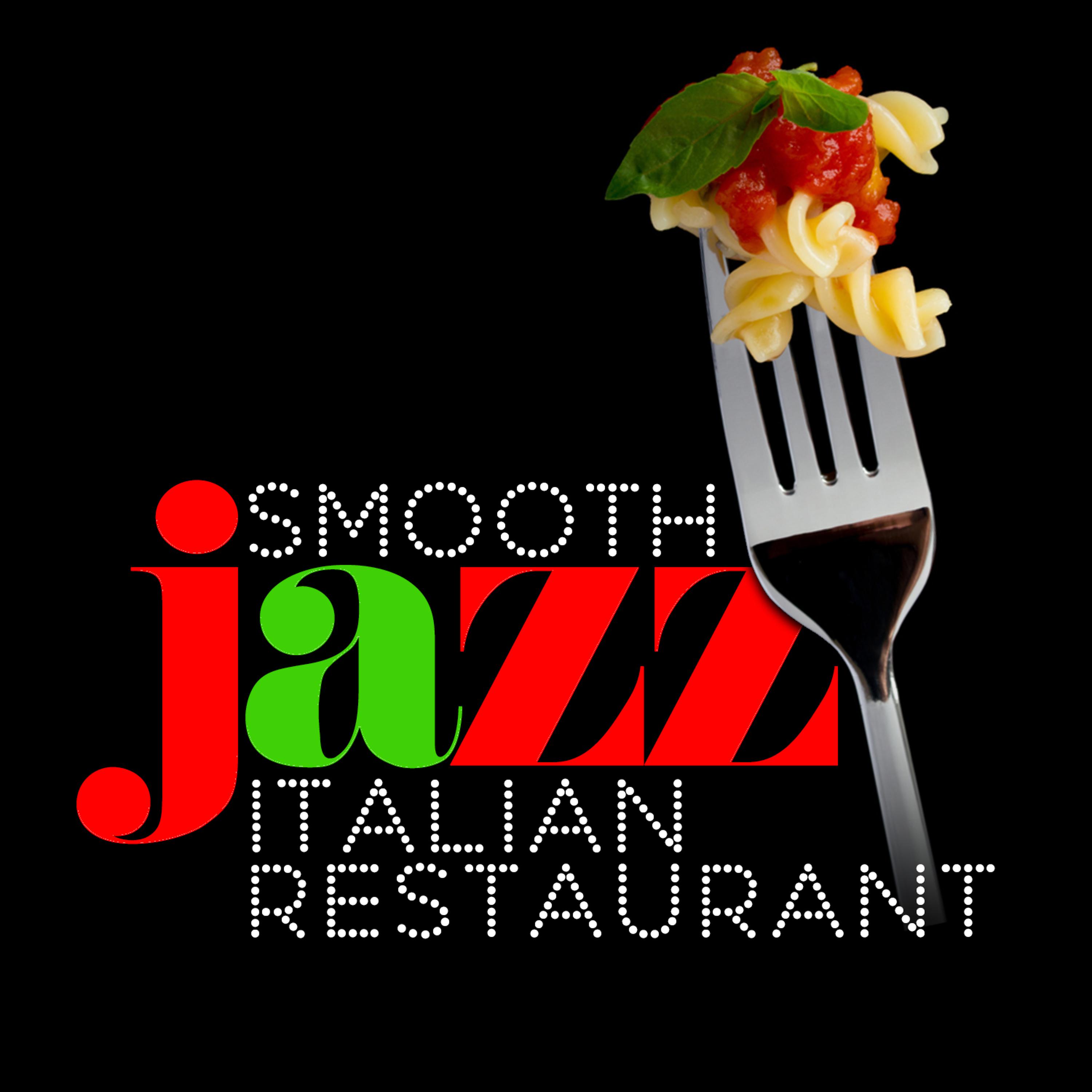 Постер альбома Smooth Jazz Italian Restaurant