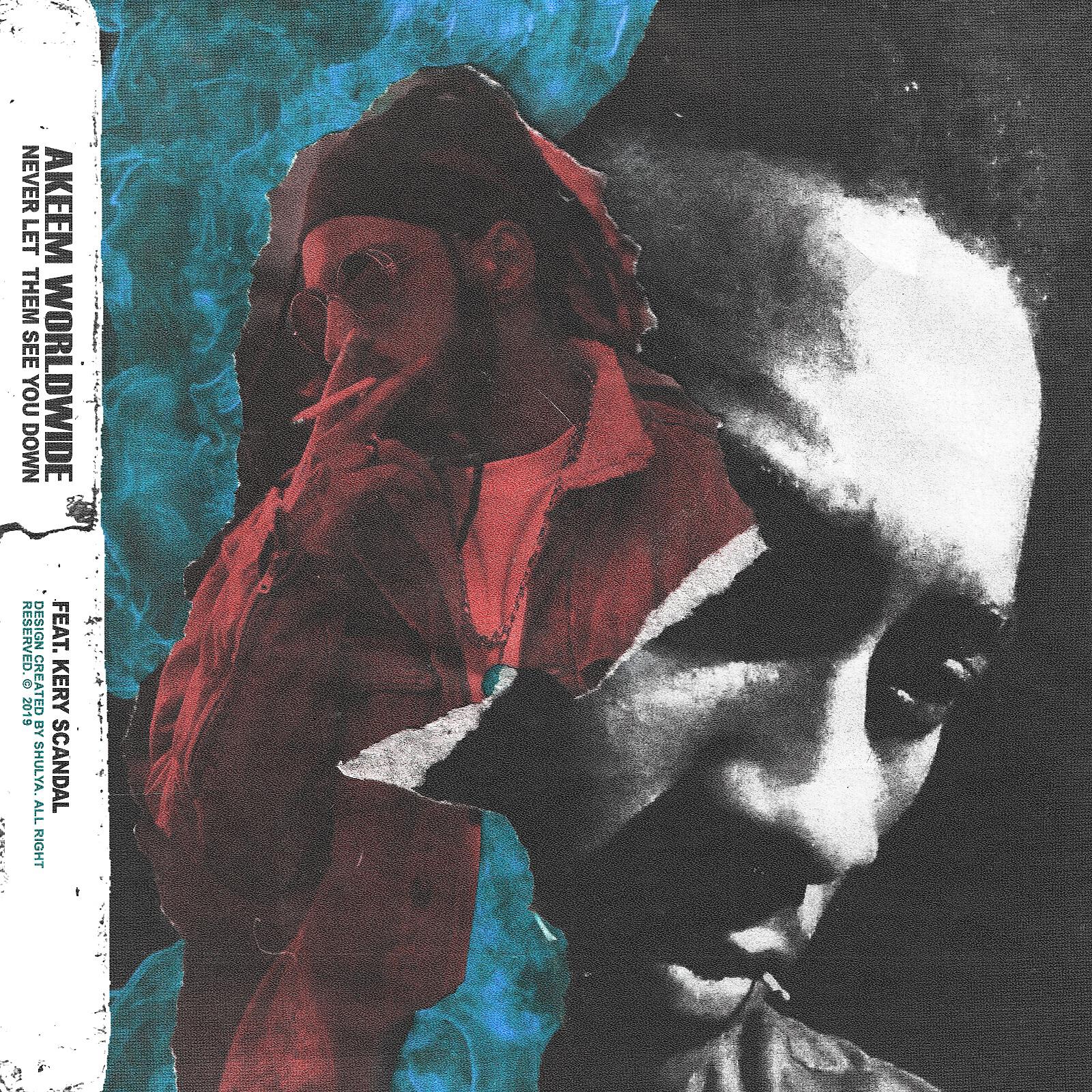 Akeem Worldwide - Never Let Them See You Down