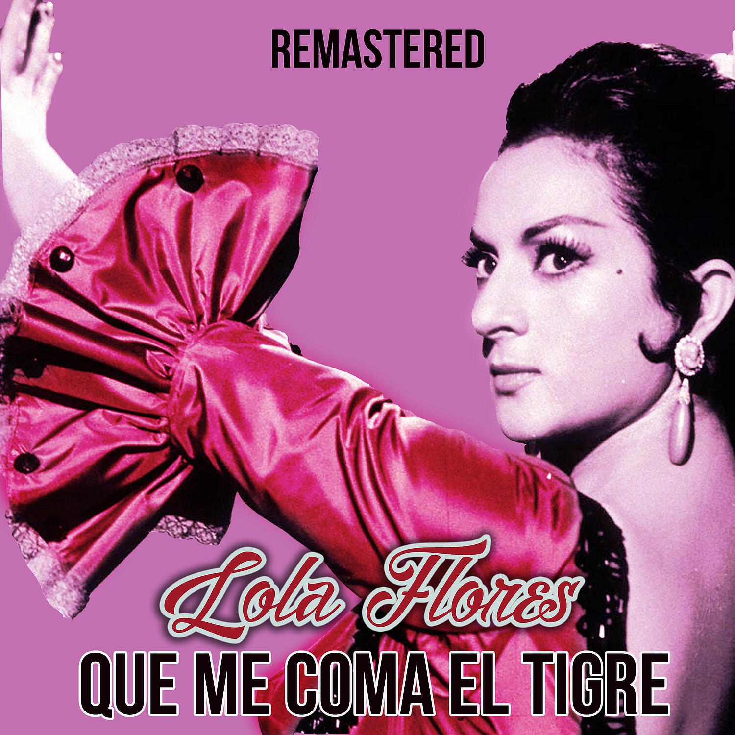 Lola Flores - Paloma la de Alcalá (Remastered)