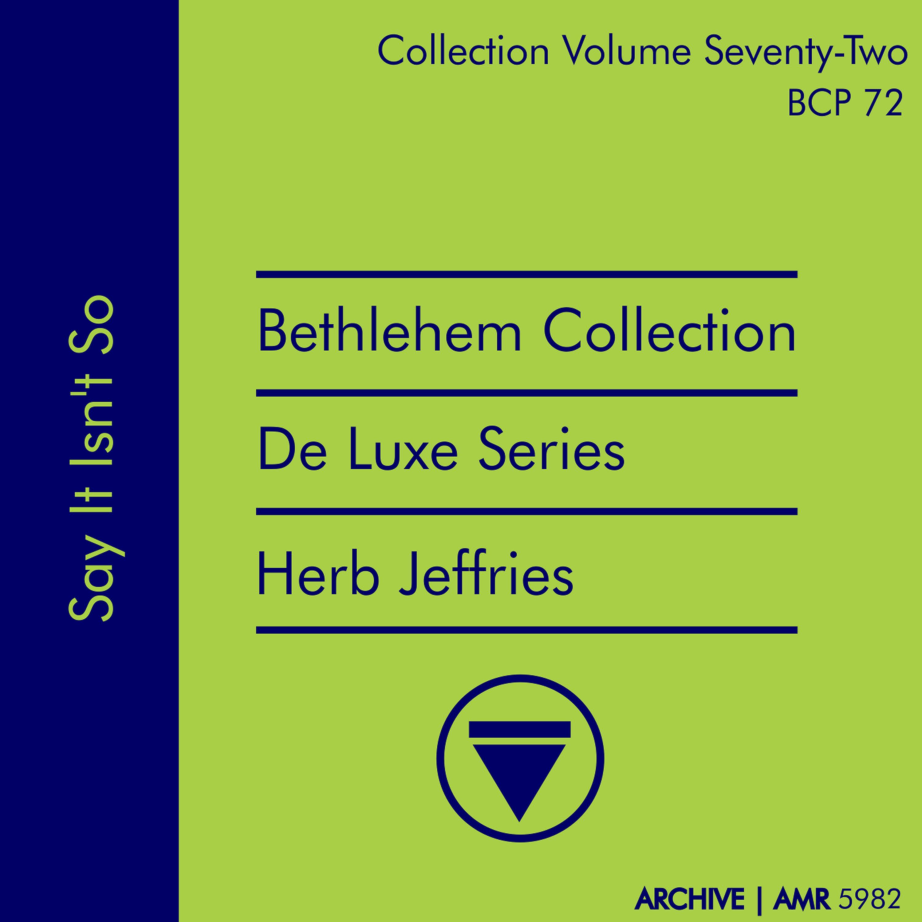 Постер альбома Deluxe Series Volume 72 (Bethlehem Collection): Say It Isn't So