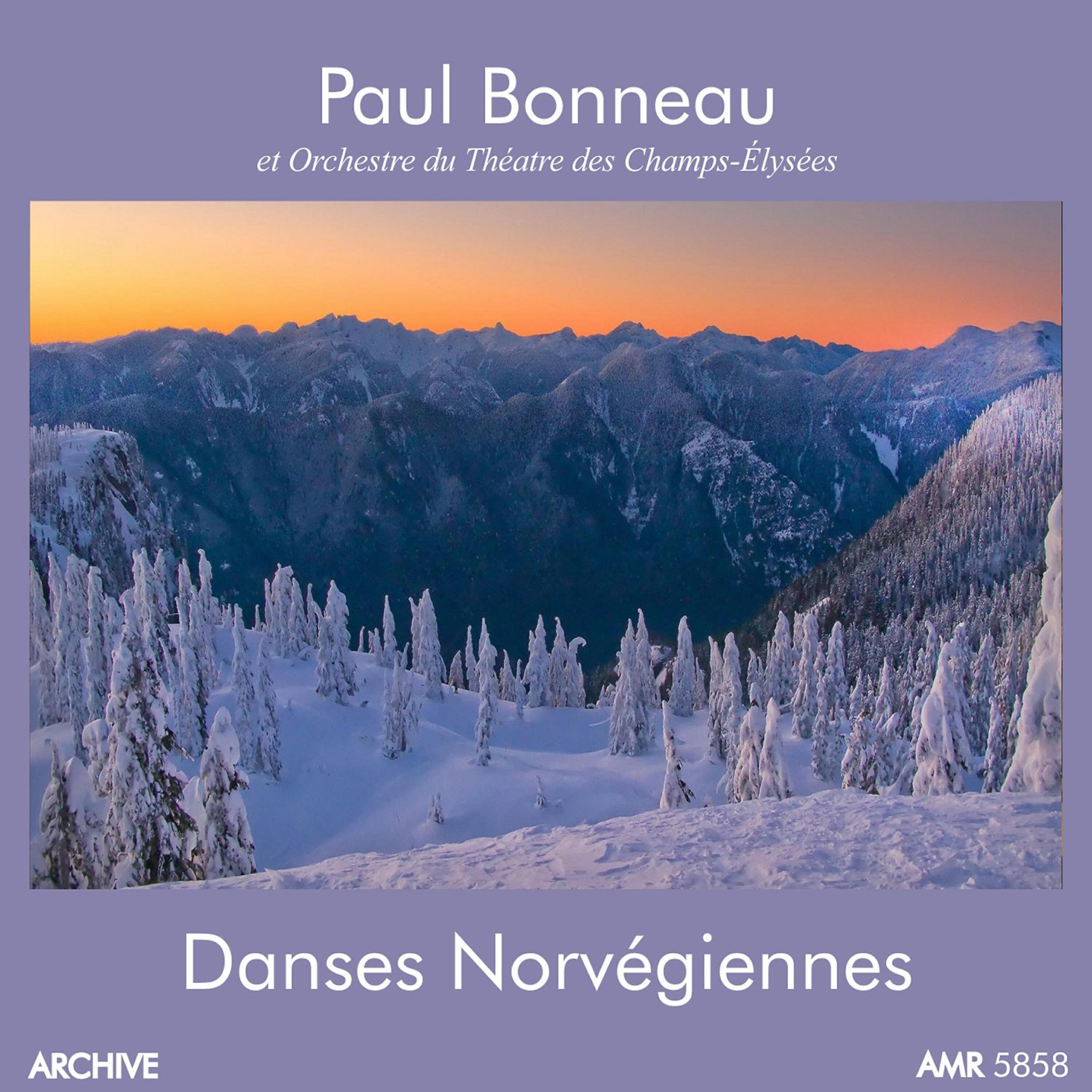 Paul Bonneau - Mélodies Norvegiennes - Ranz des Vaches & Danses Paysannes