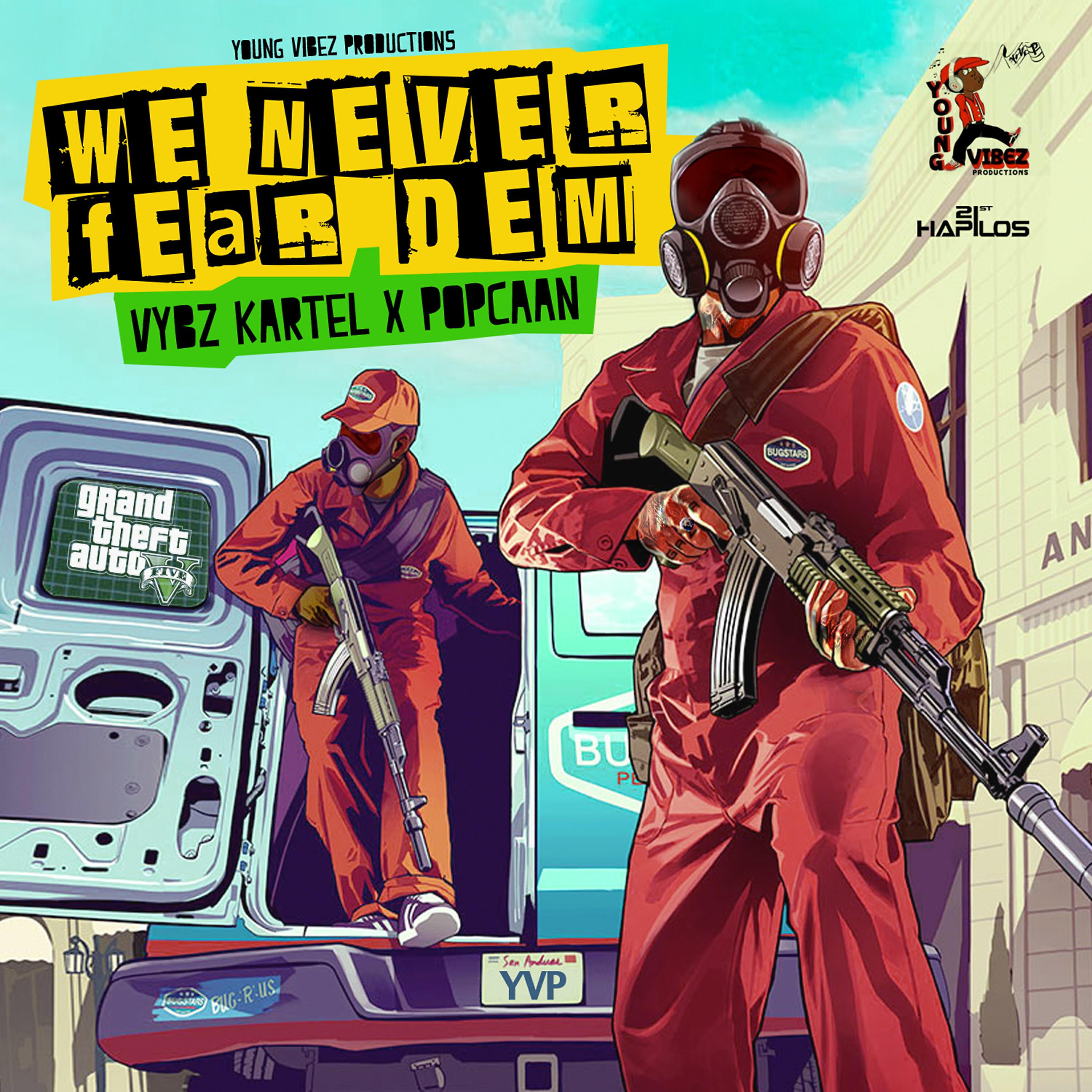Popcaan - We Never Fear Dem - Gta5